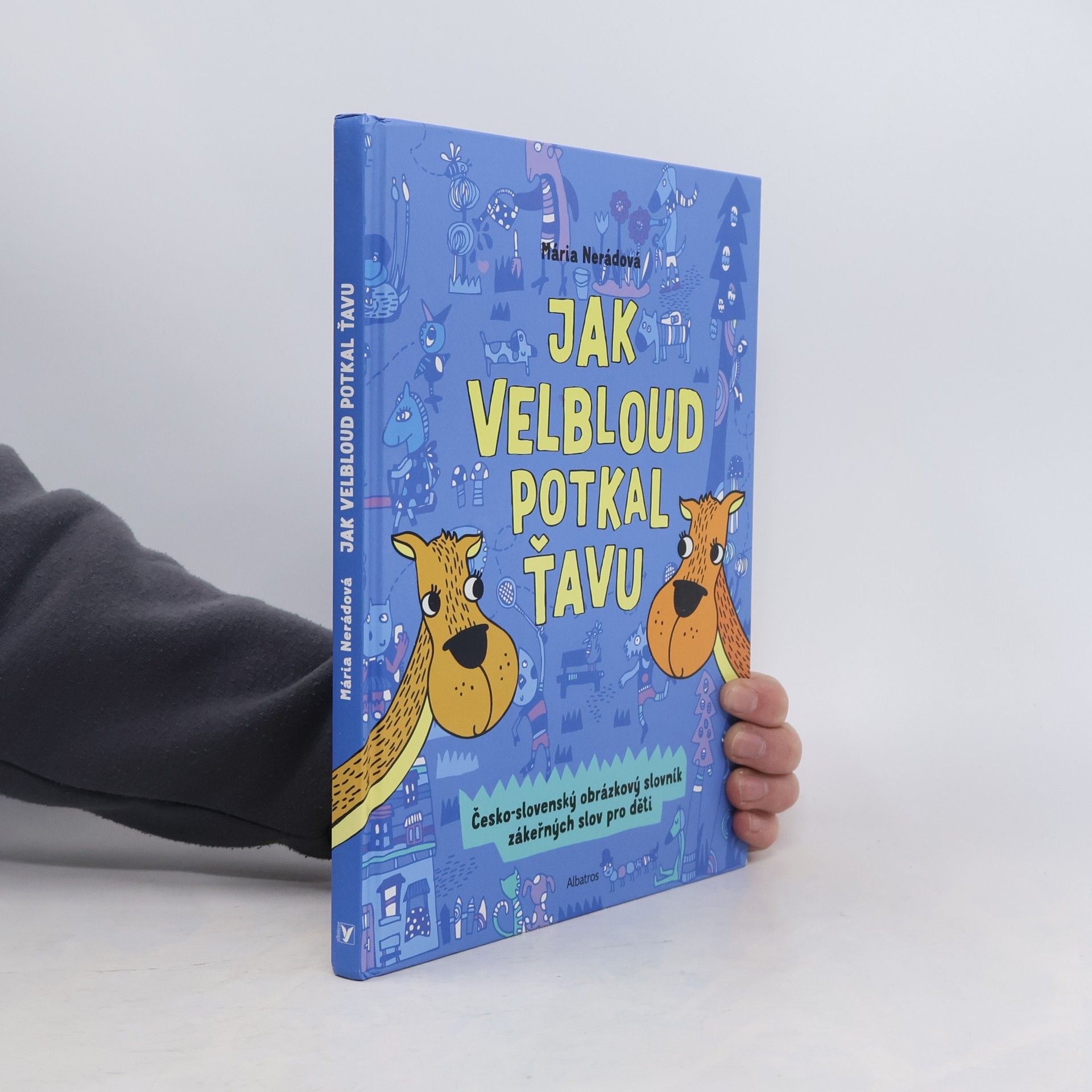 Mária Nerádová Jak velbloud potkal ťavu
