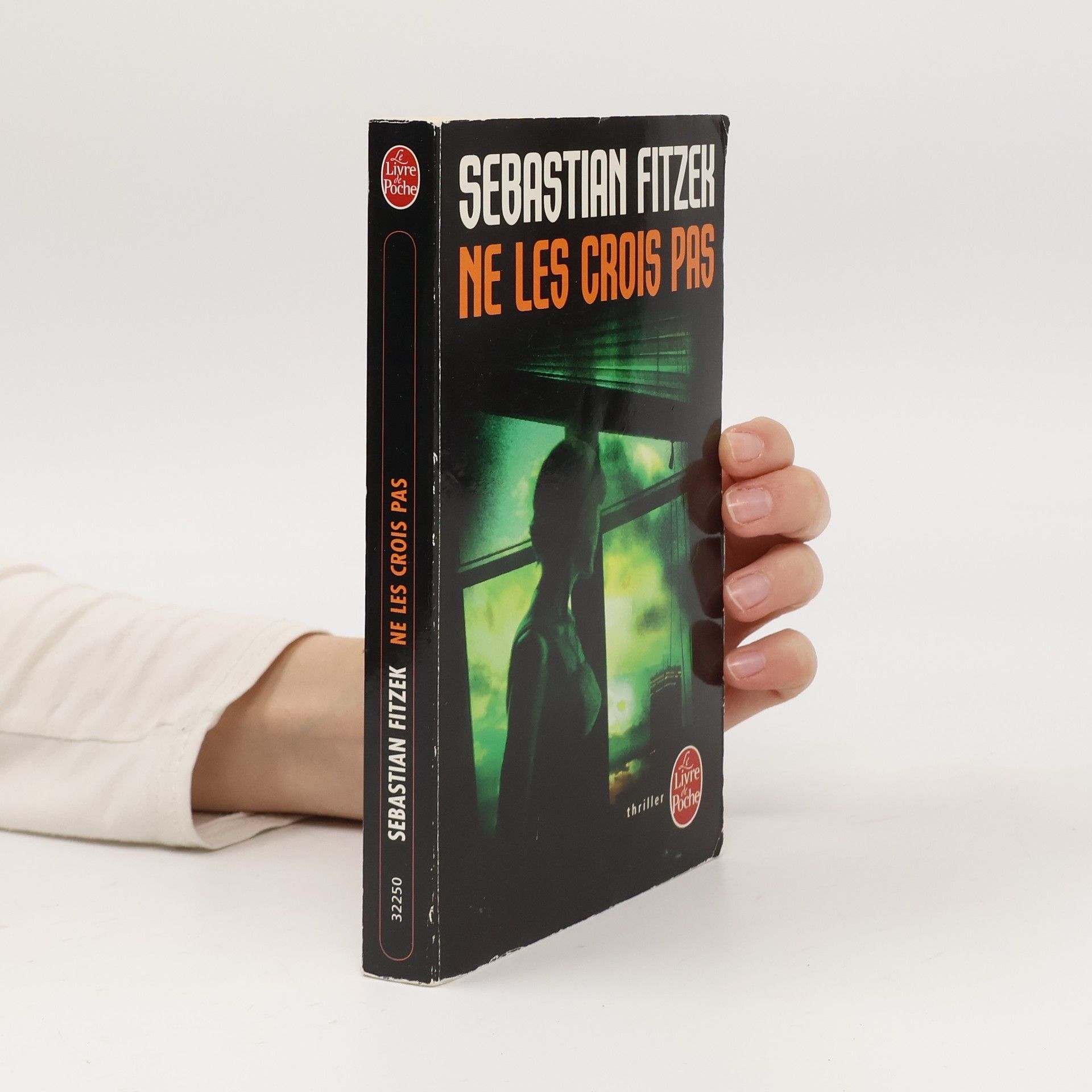 Sebastian Fitzek Ne les crois pas