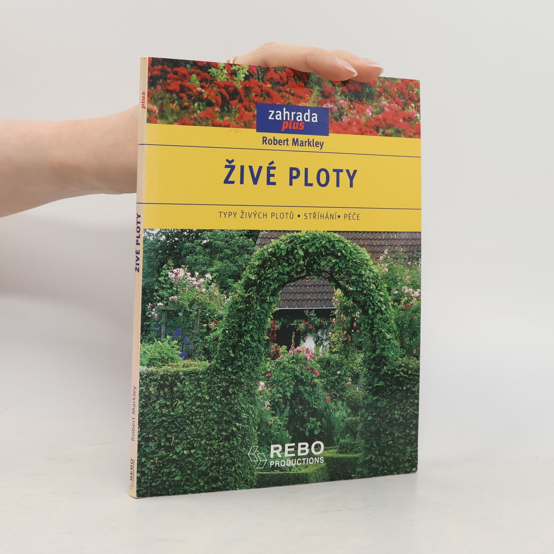 Robert Markley Živé ploty