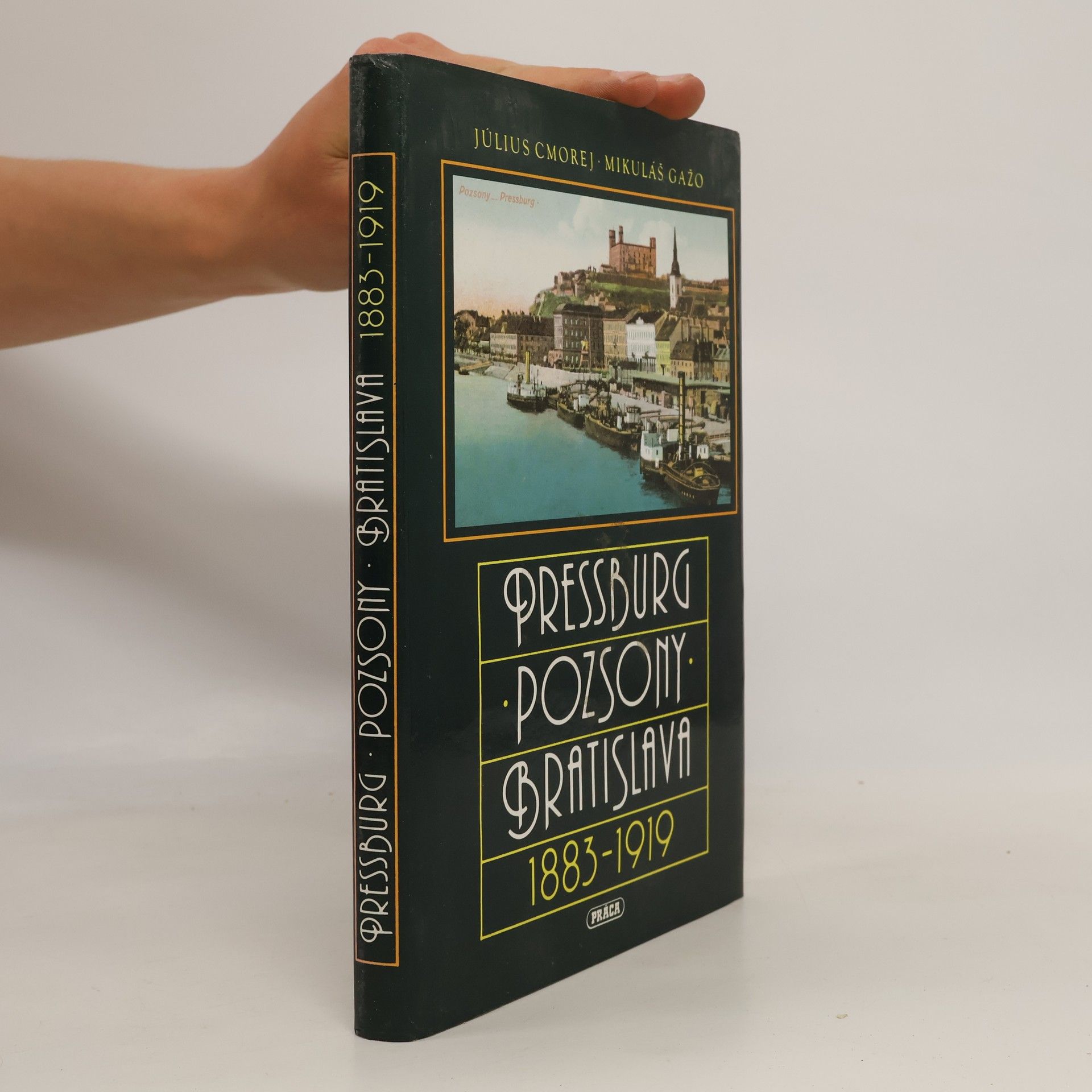 Mikuláš Gažo Pressburg-Pozsony-Bratislava 1883-1919