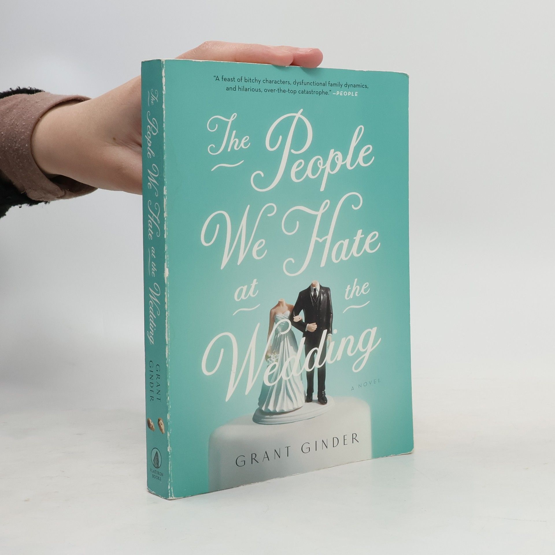 Grant Ginder The People We Hate at the Wedding