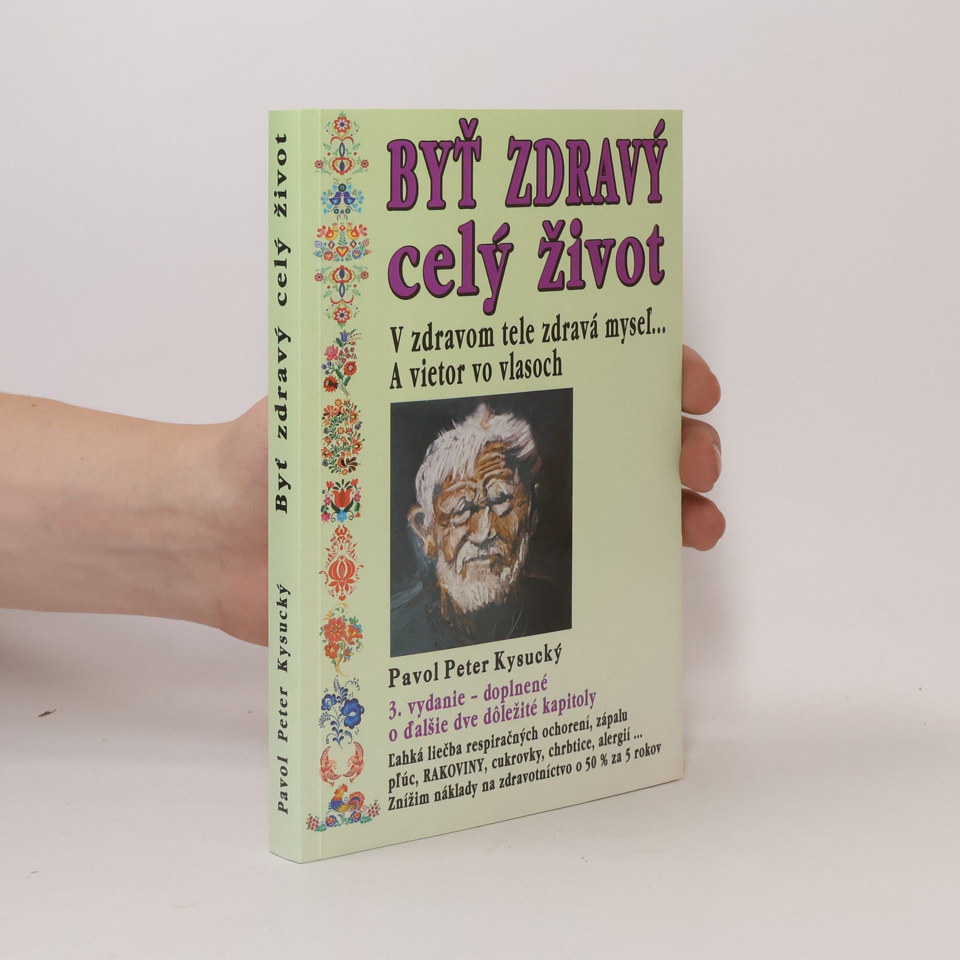 Pavol Peter Kysucký Byť zdravý celý život
