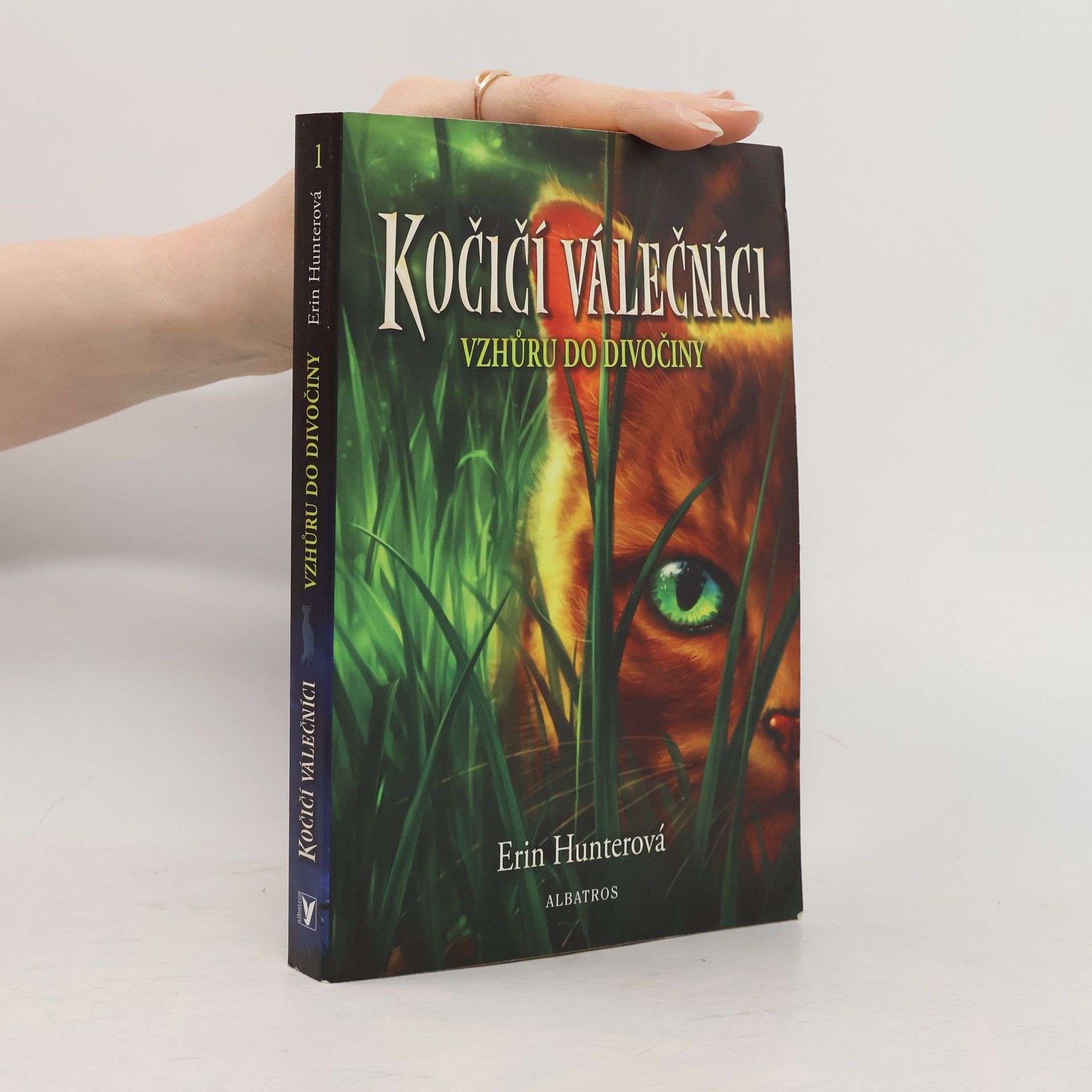 Erin Hunter Kočičí válečníci. Vzhůru do divočiny