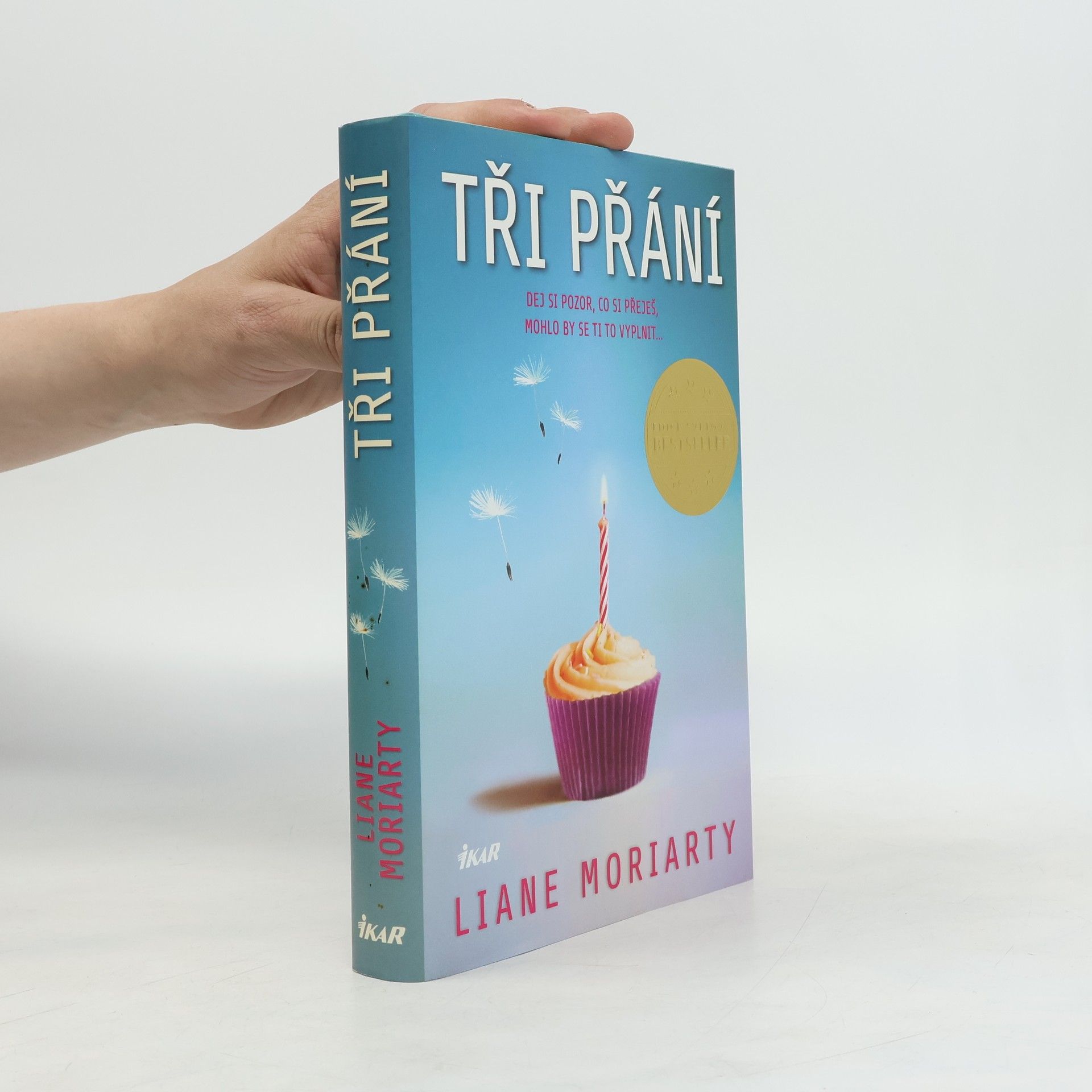 Liane Moriarty Tři přání