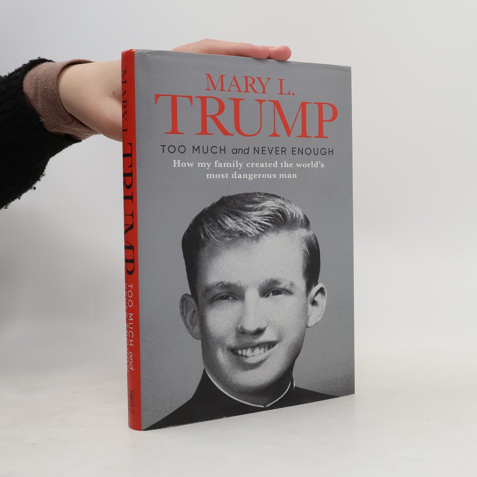 Mary L. Trump Too Much And Never Enough