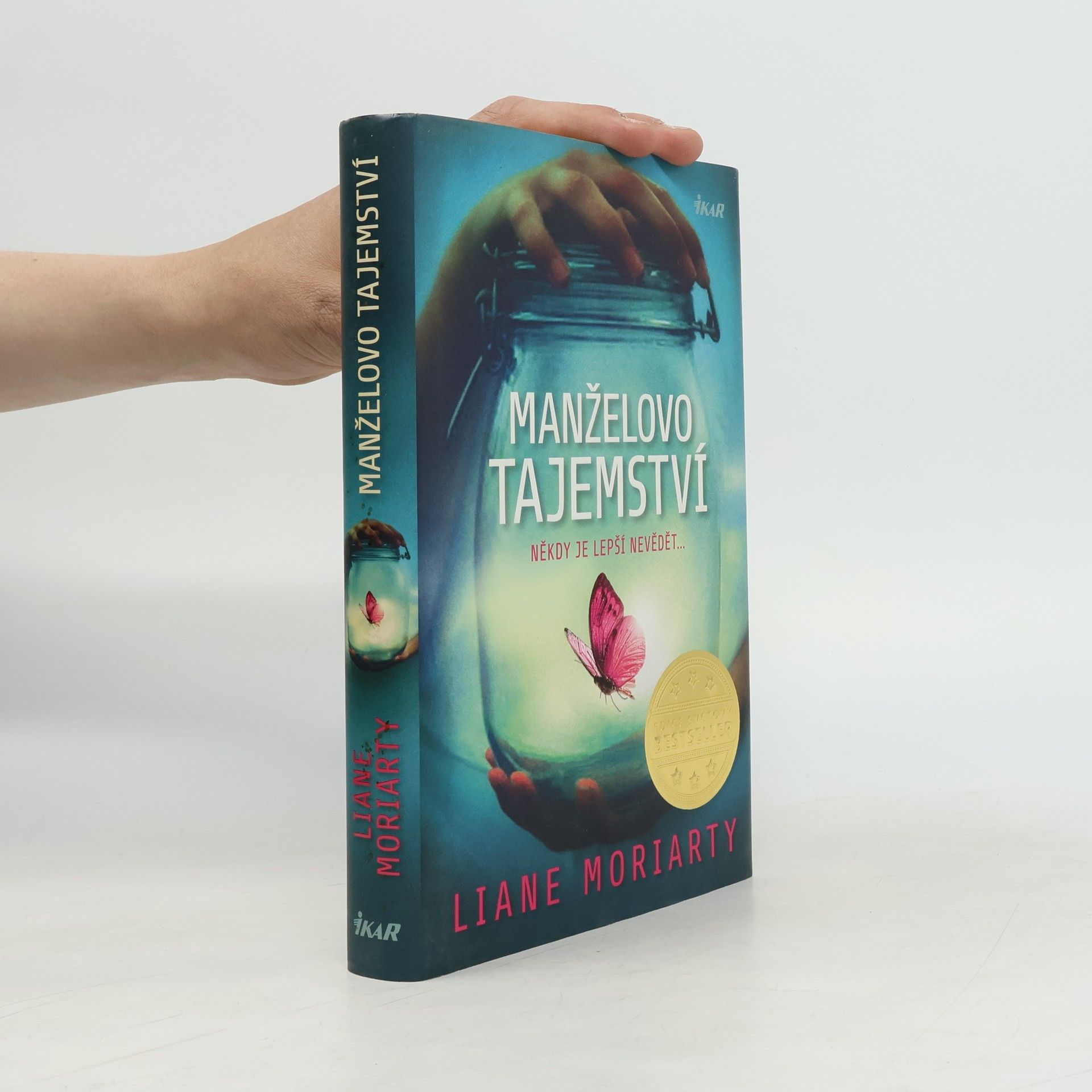 Liane Moriarty Manželovo tajemství