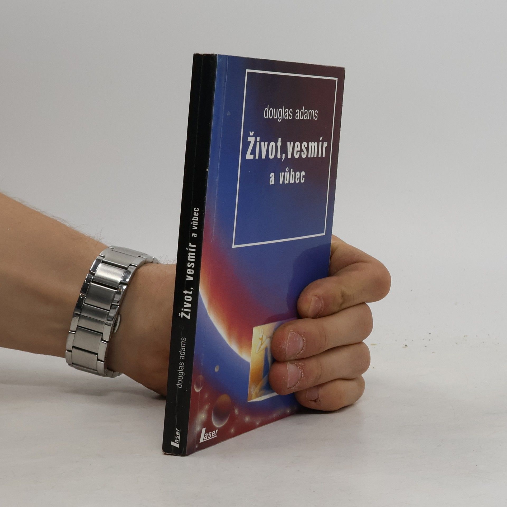 Douglas Adams Život, vesmír a vůbec