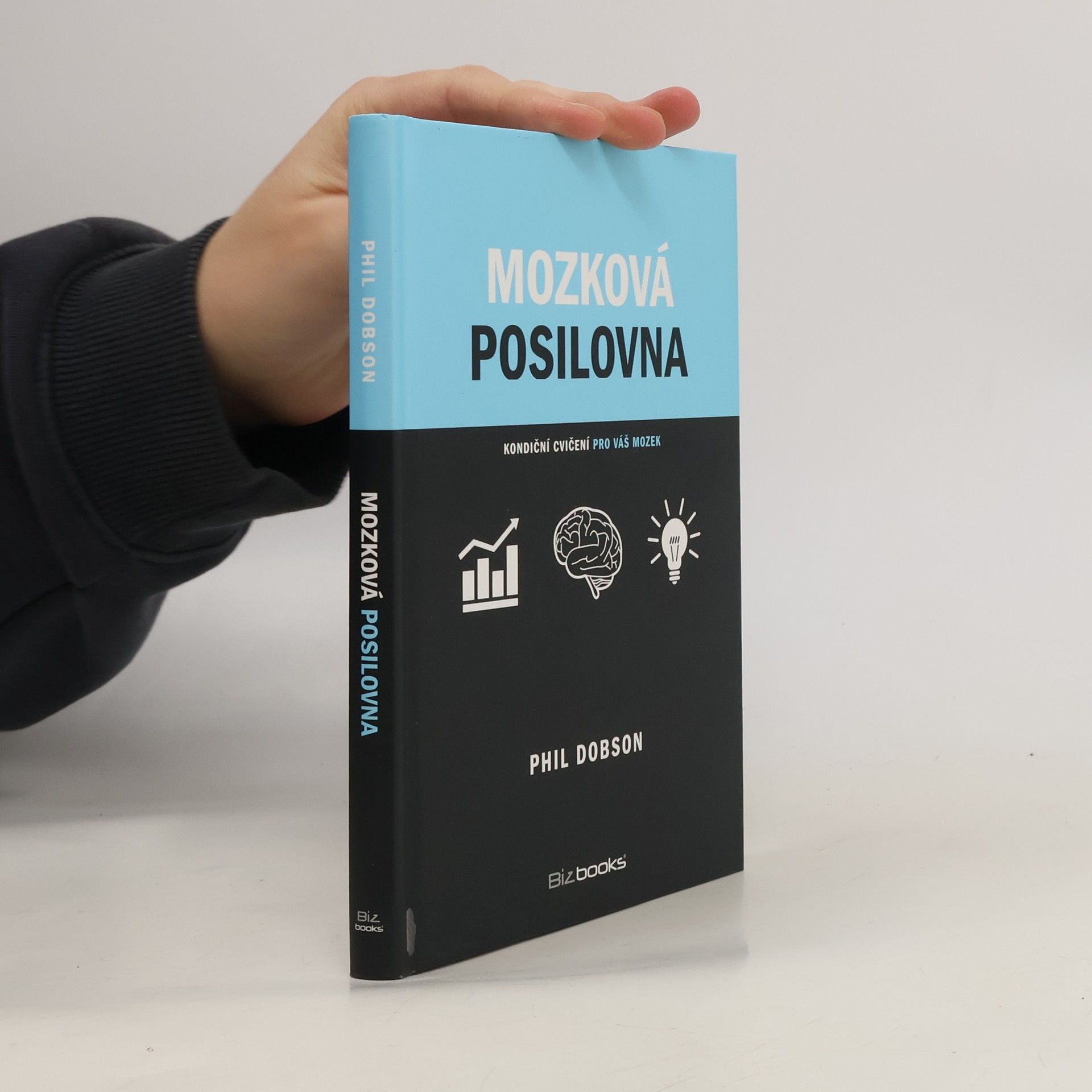 Phil Dobson Mozková posilovna : Kondiční cvičení pro váš mozek