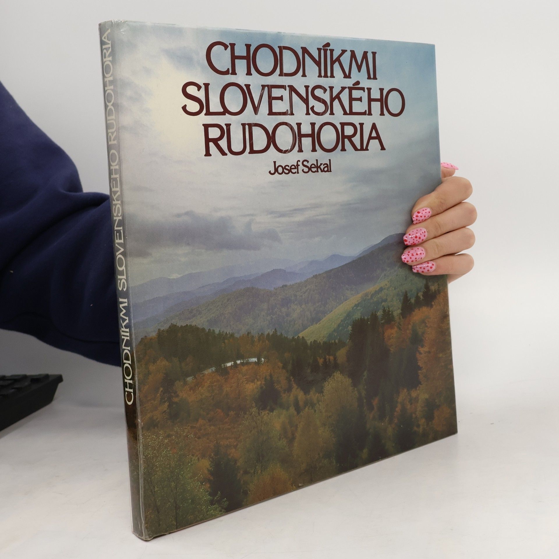 Josef Sekal Chodníkmi Slovenského Rudohoria