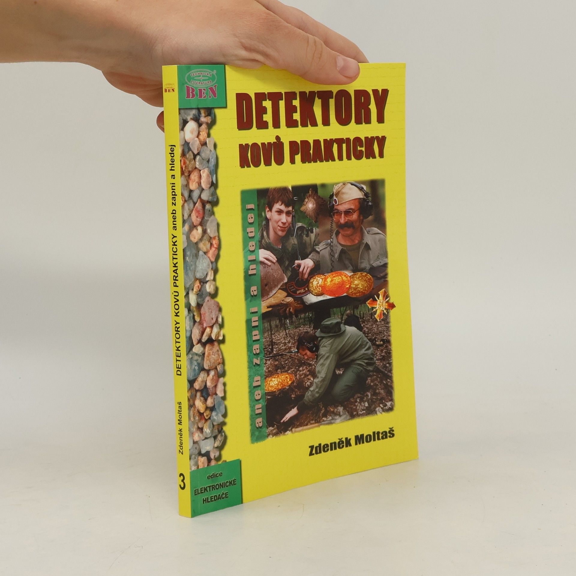 Zdeněk Moltáš Detektory kovů prakticky, aneb, Zapni a hledej. III