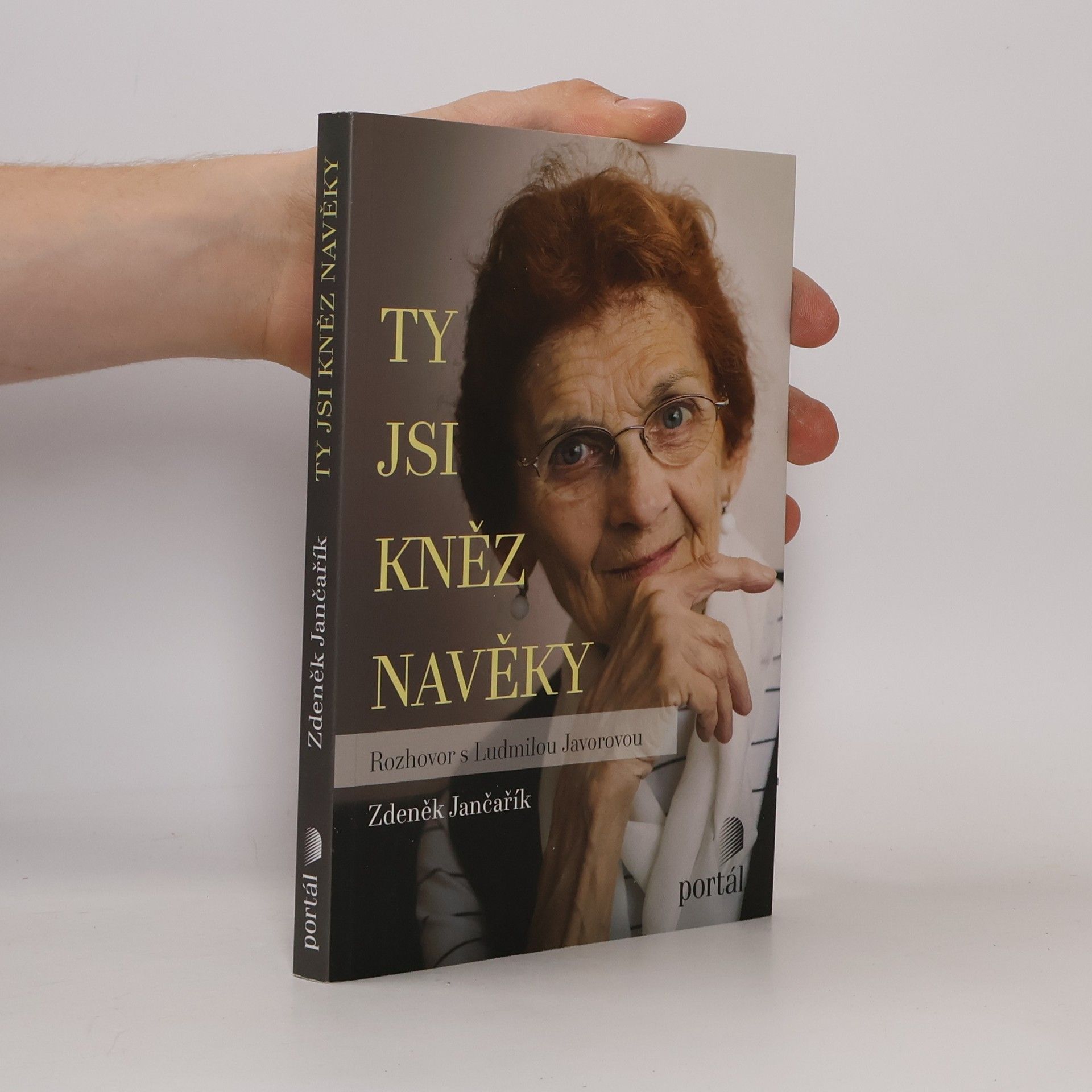Ludmila Javorová Ty jsi kněz navěky. Rozhovor s Ludmilou Javorovou