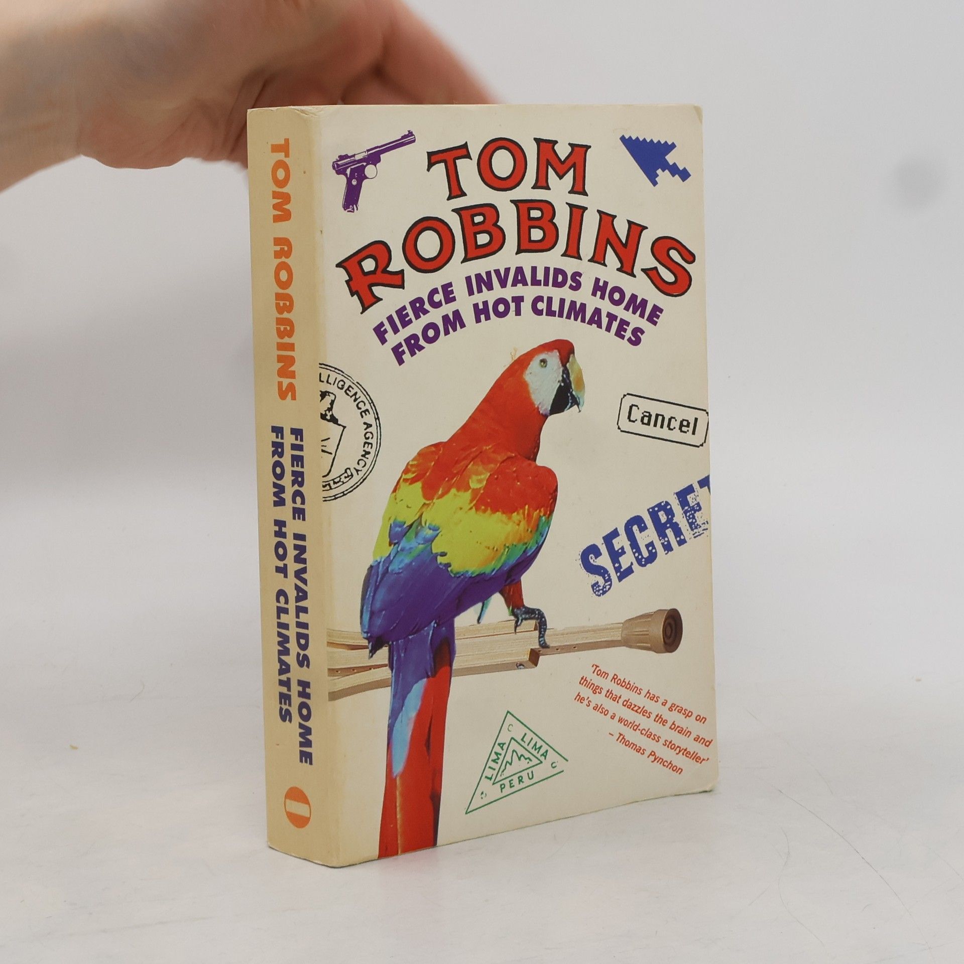 Tom Robbins Fierce Invalids Home From Hot Climates