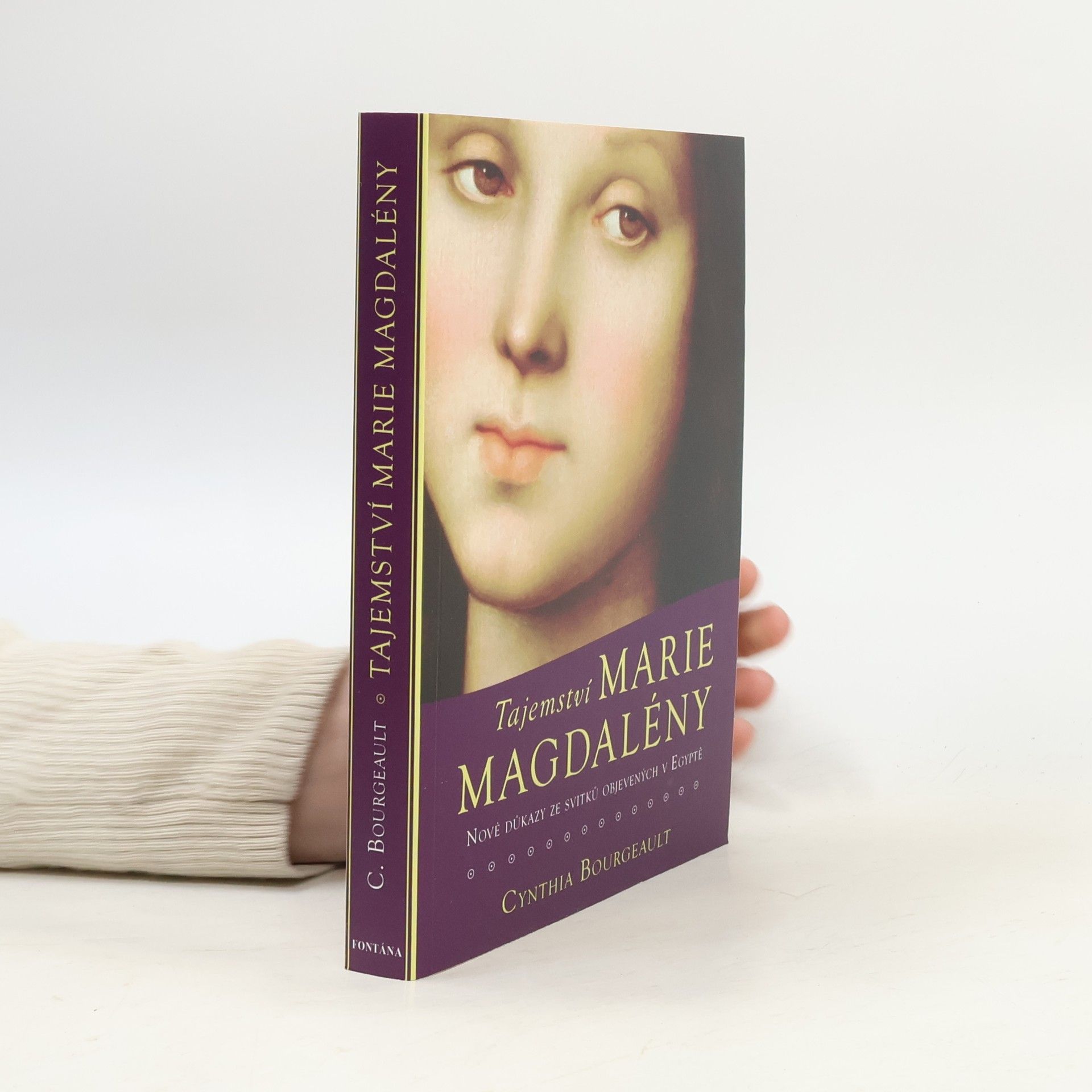 Cynthia Bourgeault Tajemství Marie Magdalény, nové důkazy ze svitků objevených v Egyptě