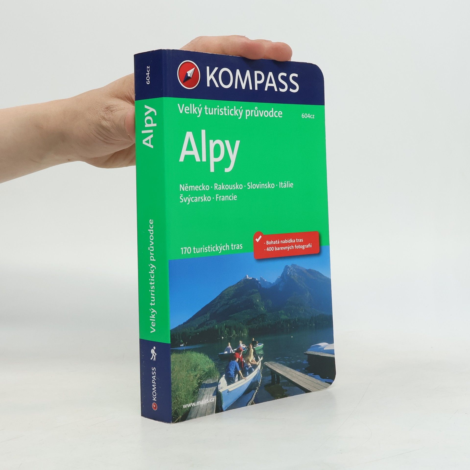 Eva Jansová Alpy. Velký turistický průvodce. Německo, Rakousko, Slovinsko, Itálie, Švýcarsko, Francie