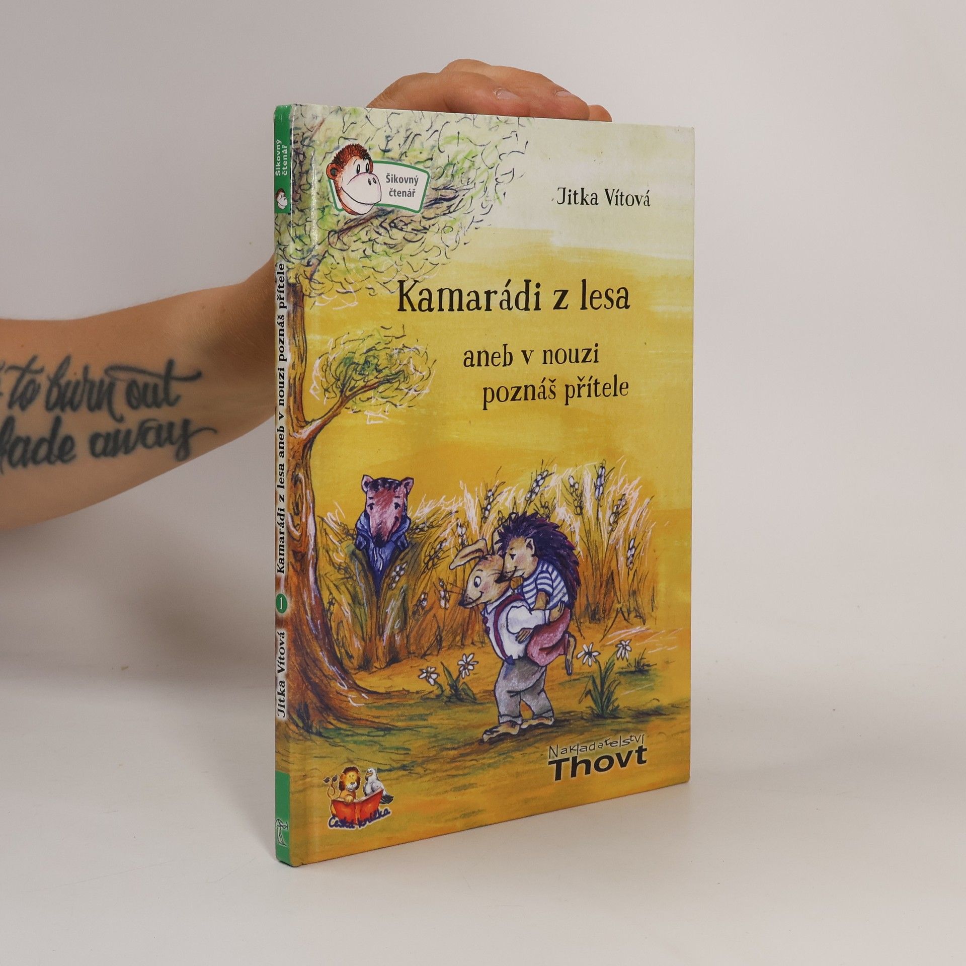 Jitka Vítová Kamarádi z lesa aneb V nouzi poznáš přítele