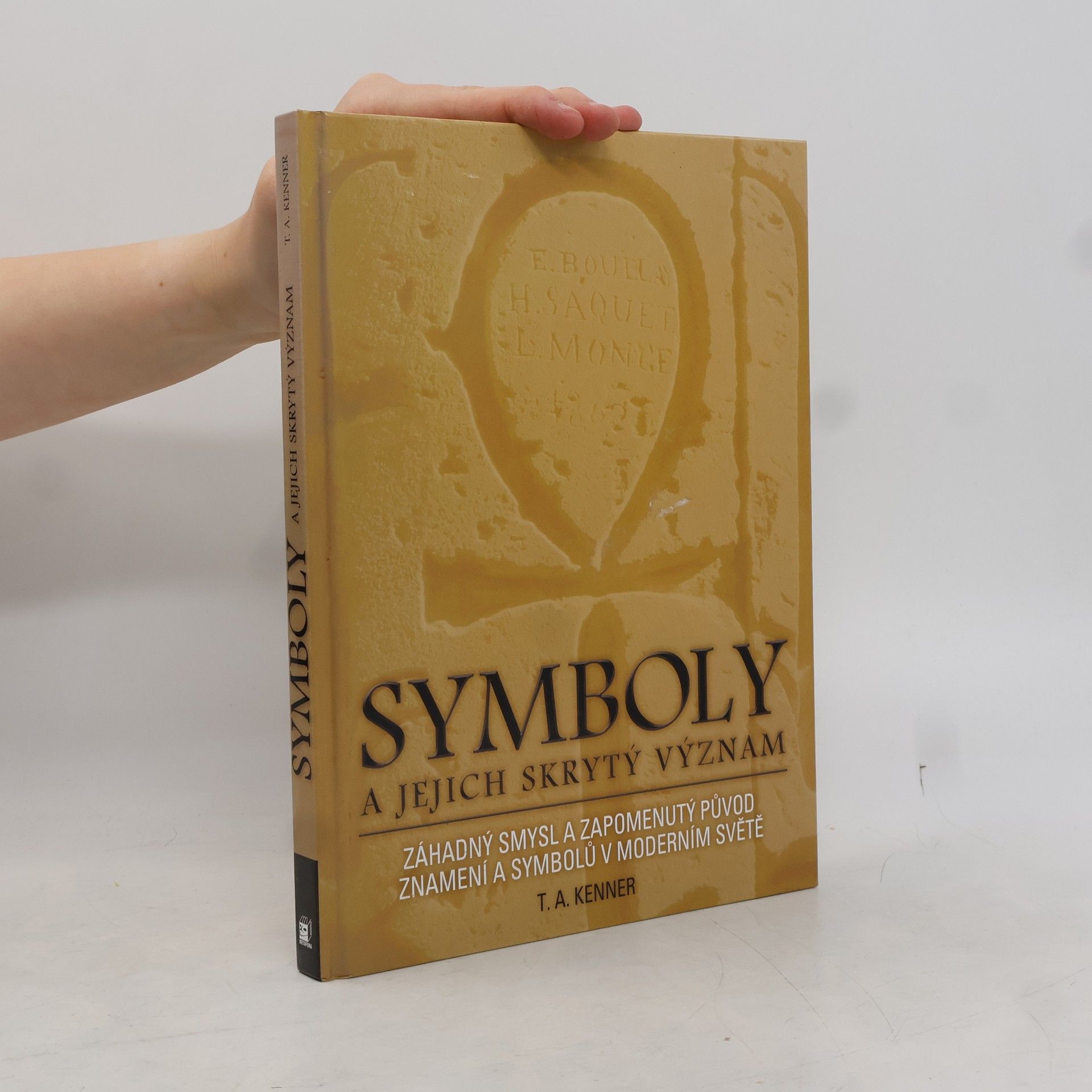 T. A. Kenner Symboly a jejich skrytý význam