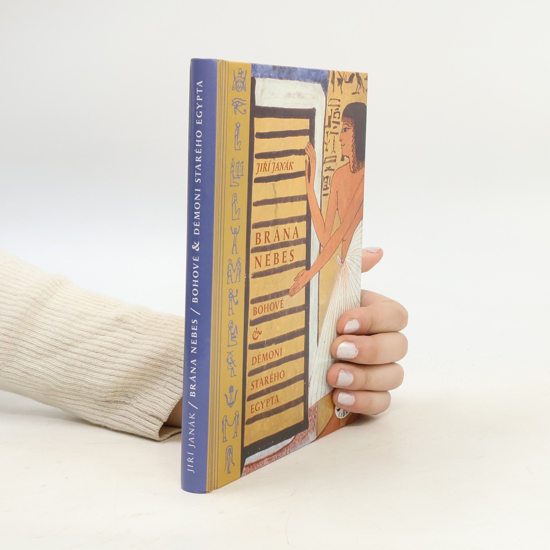 Brána nebes: bohové a démoni starého Egypta