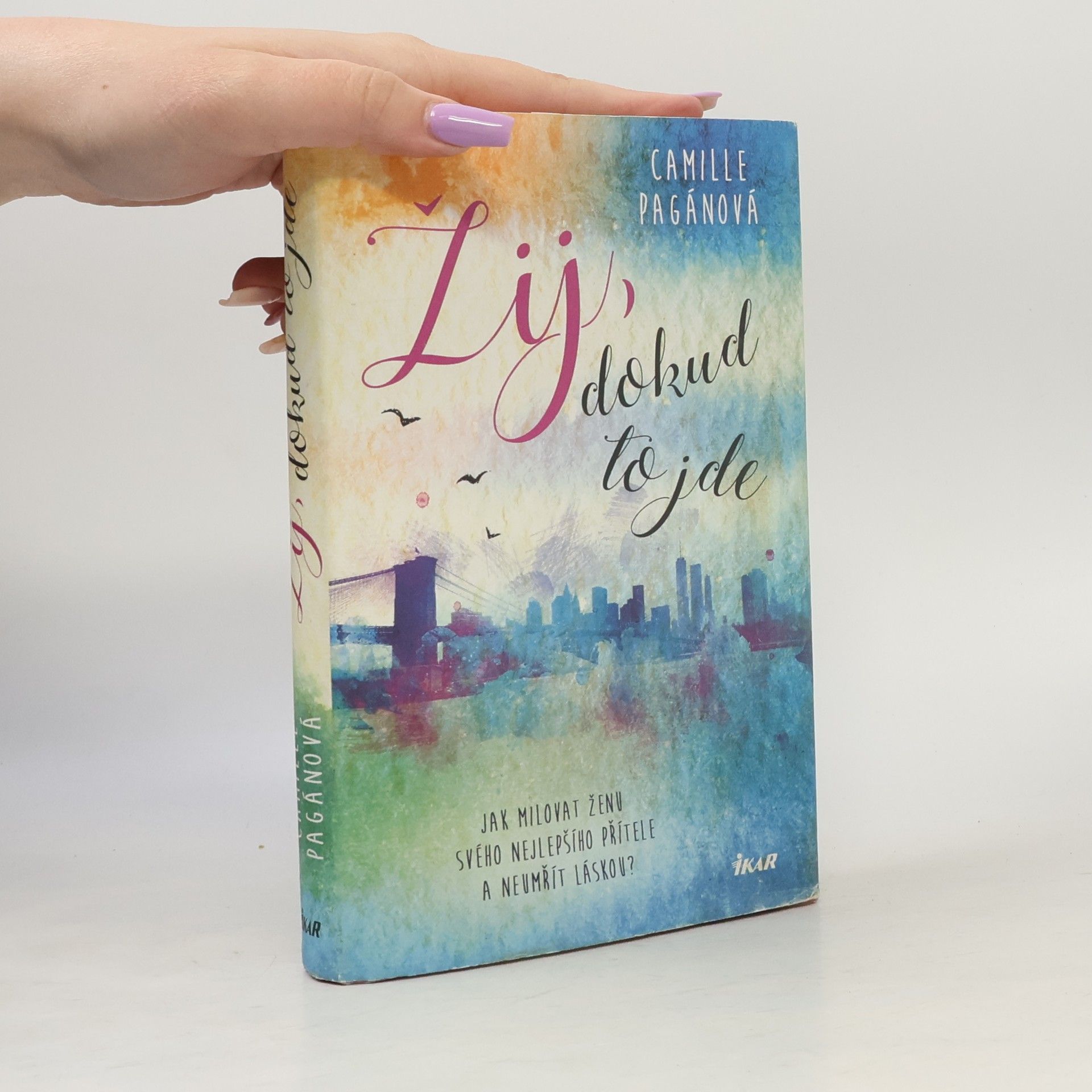 Camille Pagán Žij, dokud to jde