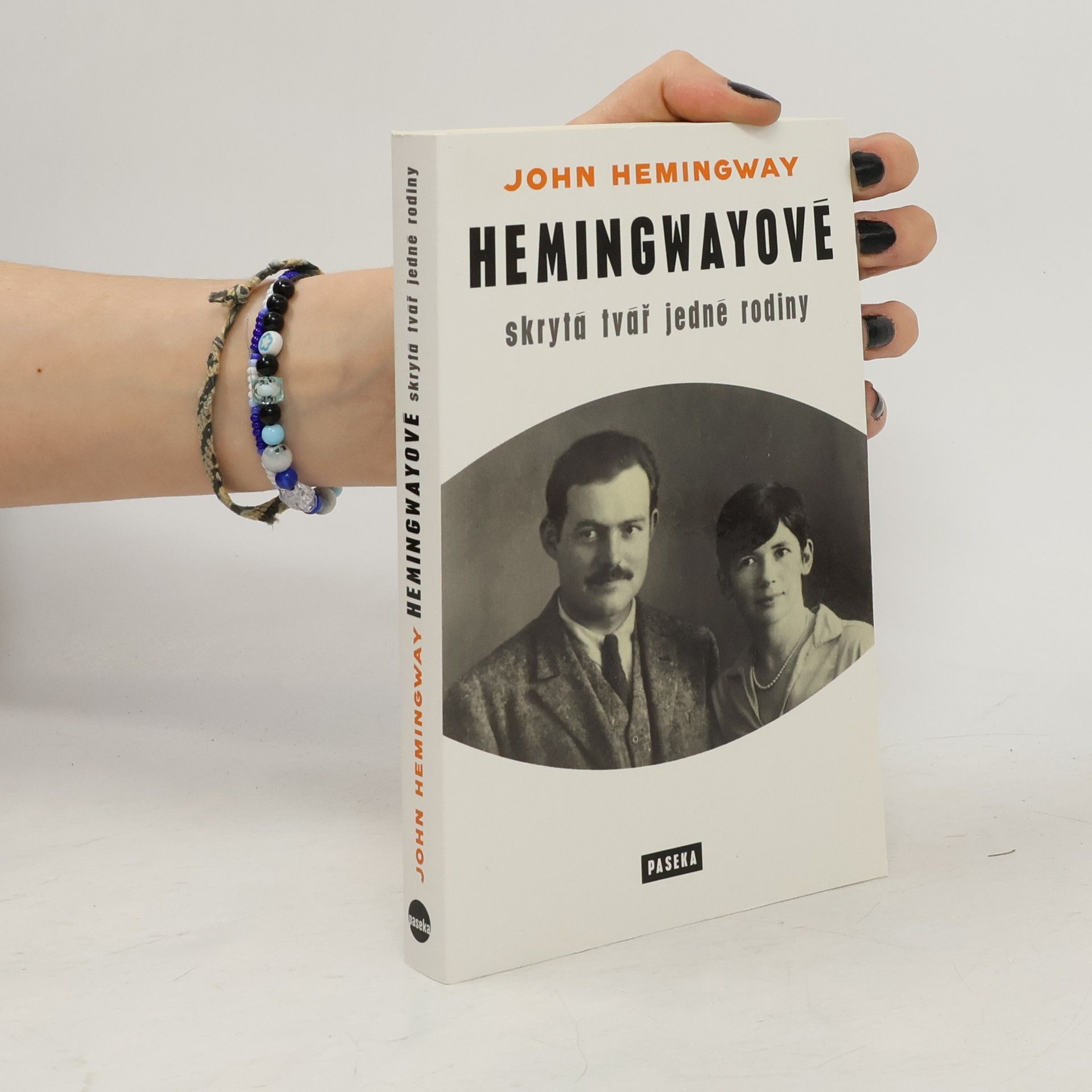 John Hemingway Hemingwayové : skrytá tvář jedné rodiny
