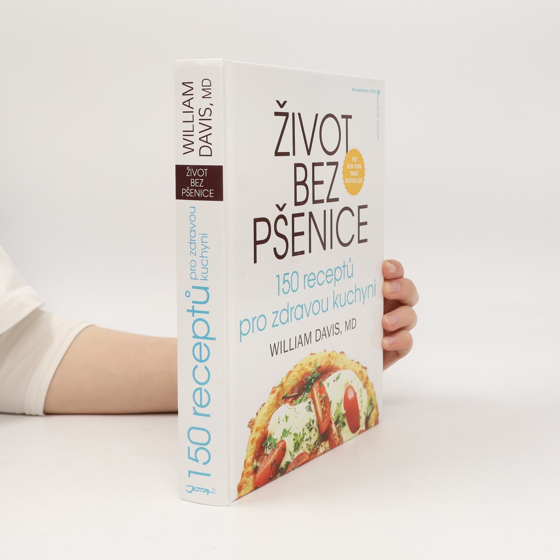 William Davis Život bez pšenice: 150 receptů pro zdravou kuchyni