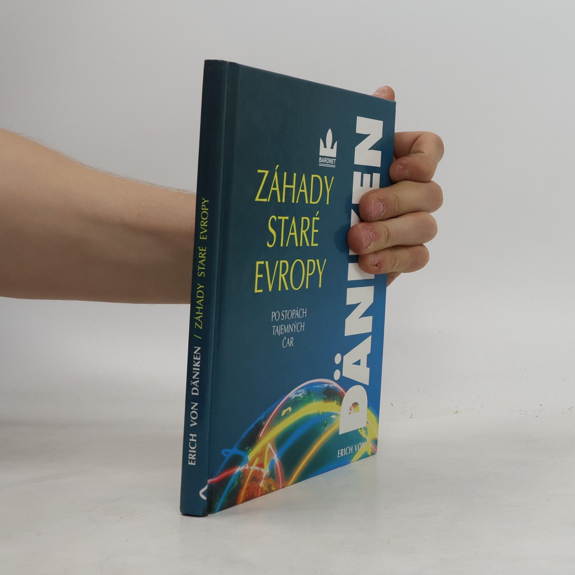 Erich von Däniken Záhady staré Evropy