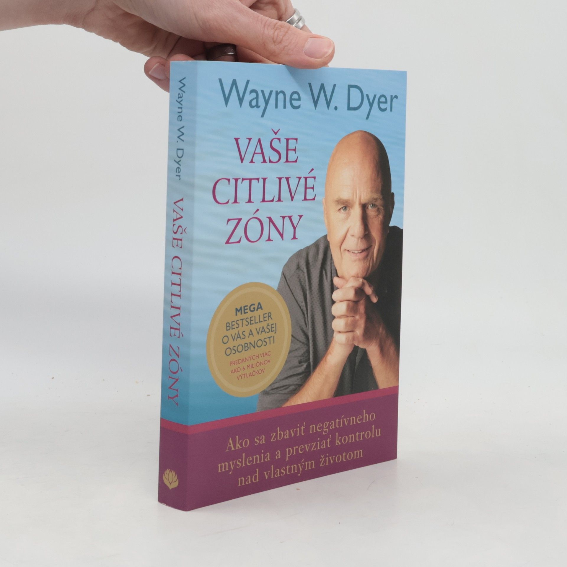 Wayne Dyer Vaše citlivé zóny