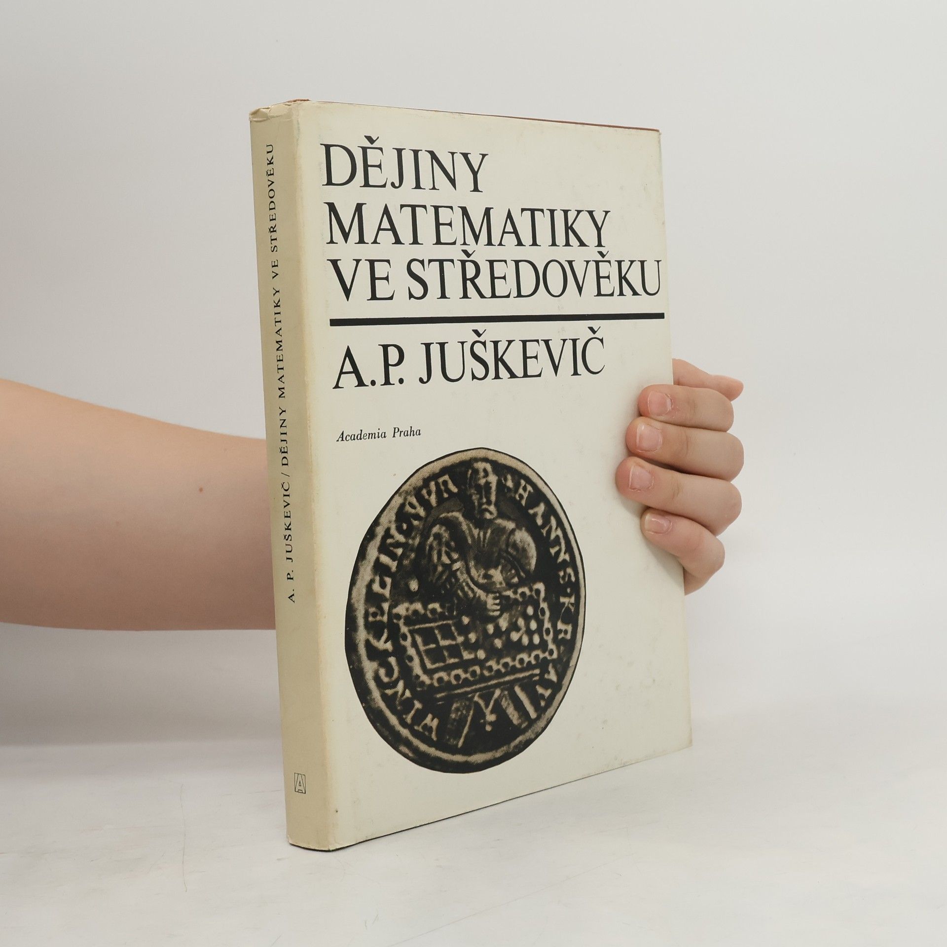 Adolf Pavlovič Juškevič Dějiny matematiky ve středověku