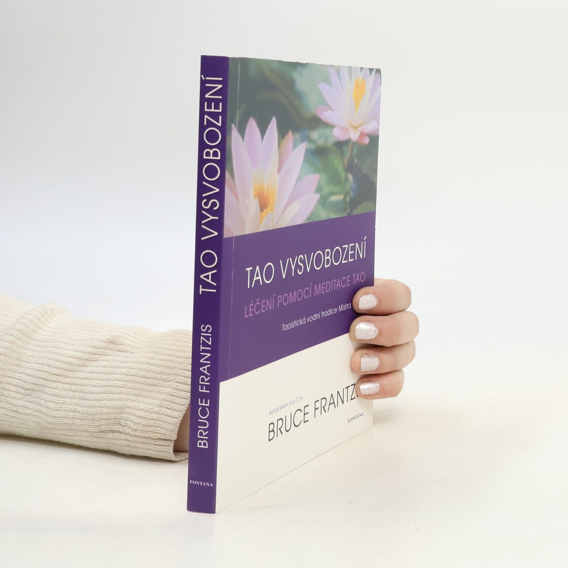 Bruce Kumar Frantzis Tao vysvobození