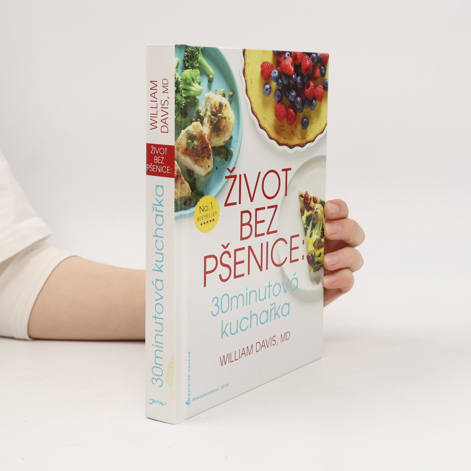 William Davis Život bez pšenice. 30minutová kuchařka