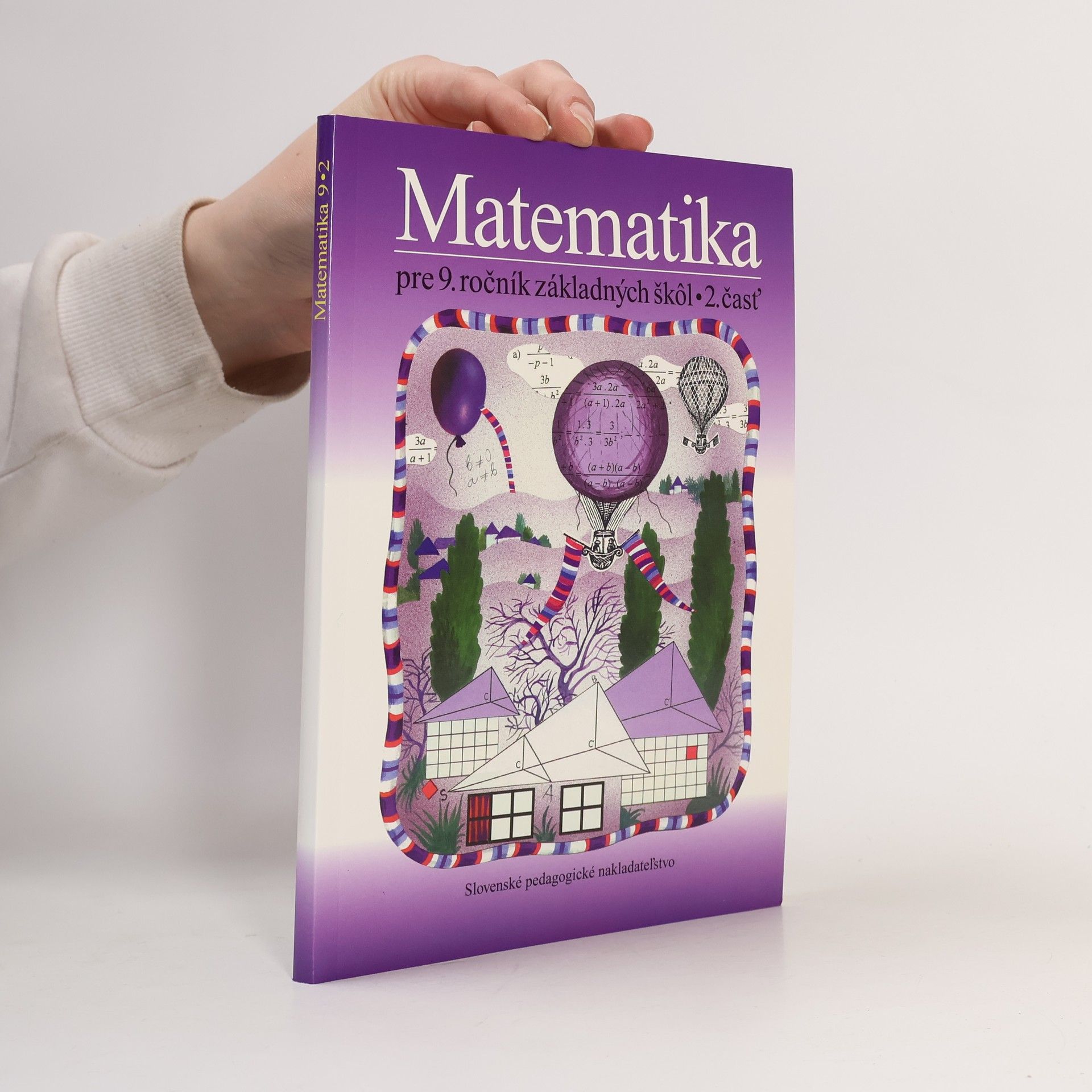 Matematika pre 9. ročník základných škôl. 2. časť