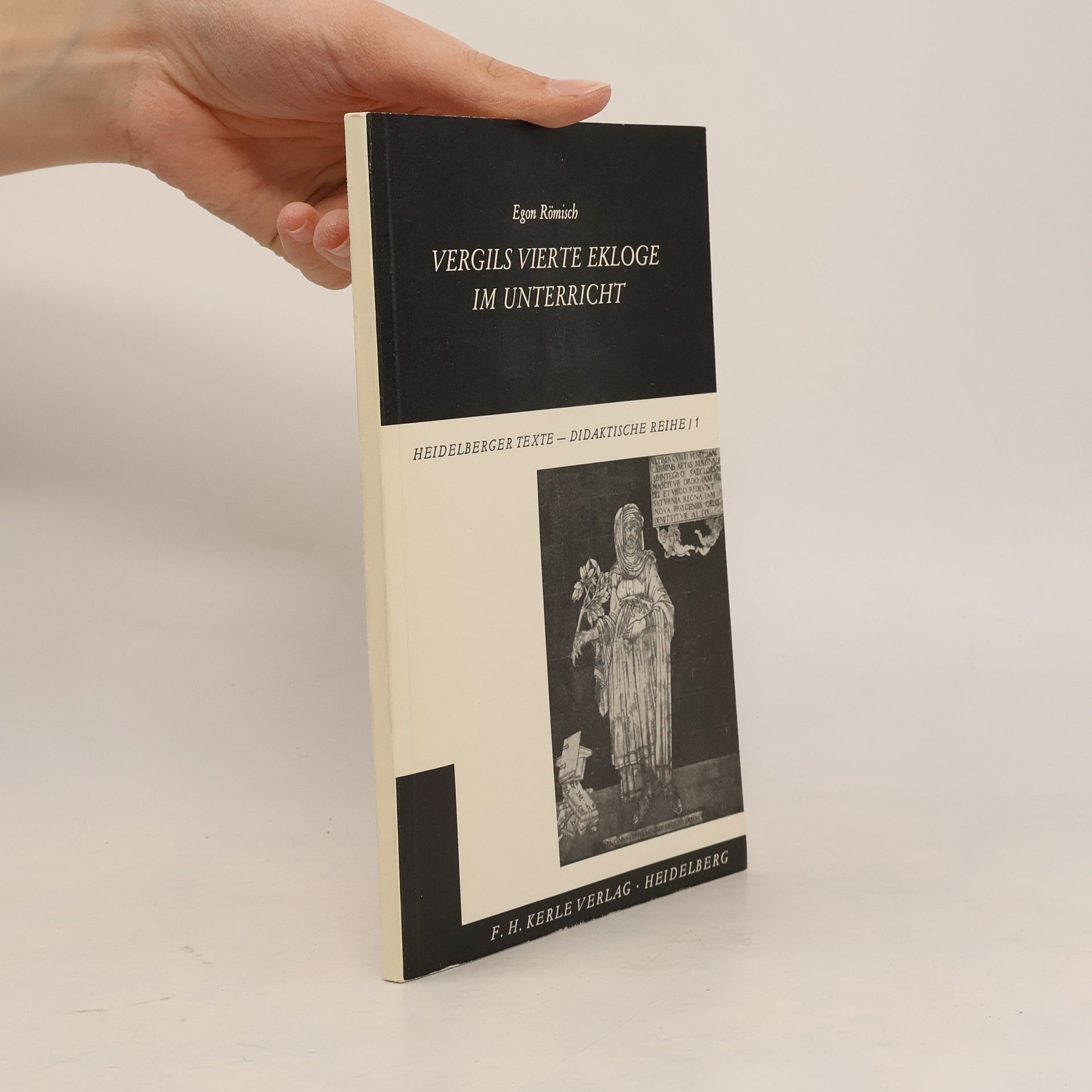 Vergils vierte Ekloge im Unterricht