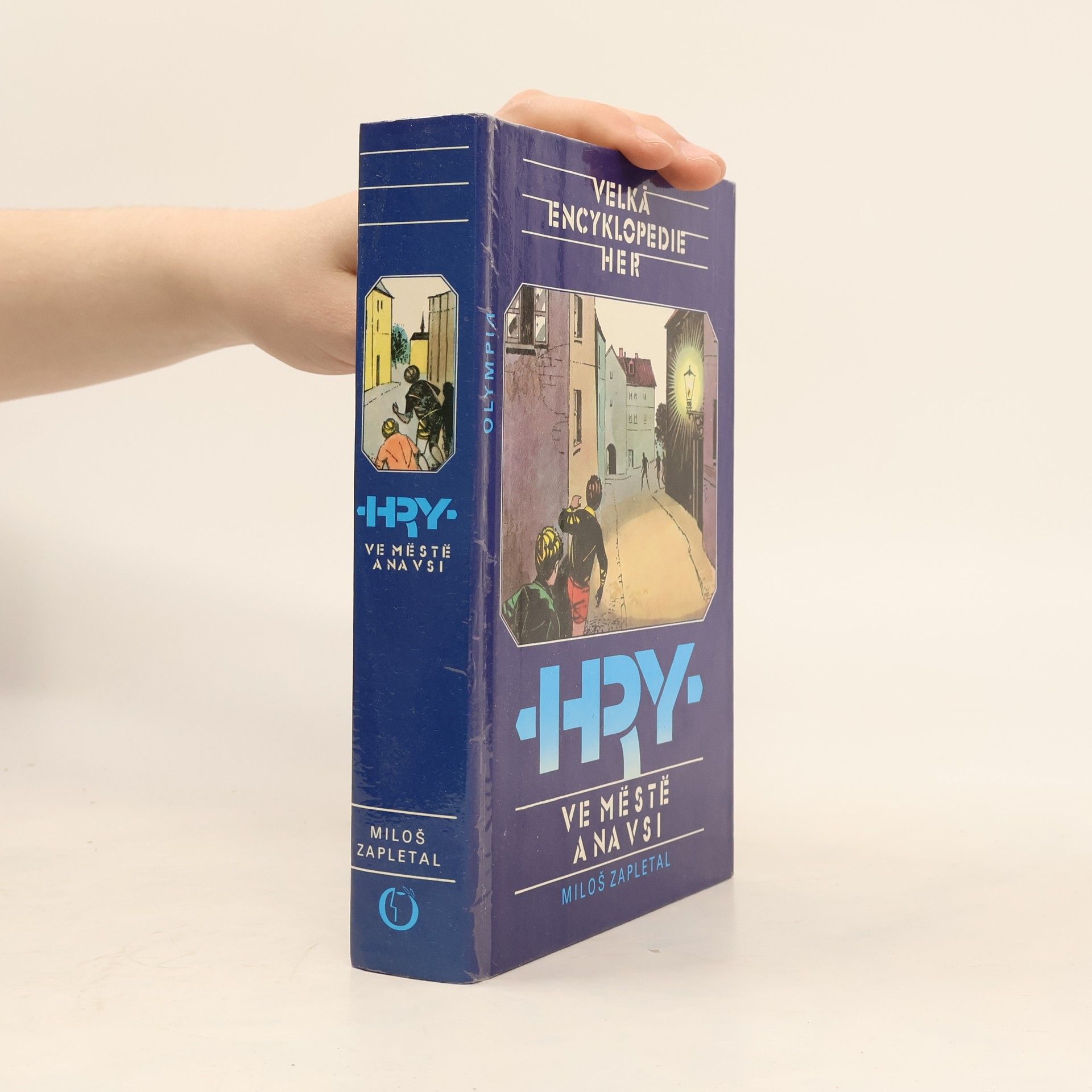 Miloš Zapletal Velká encyklopedie her IV. Hry ve městě a na vsi