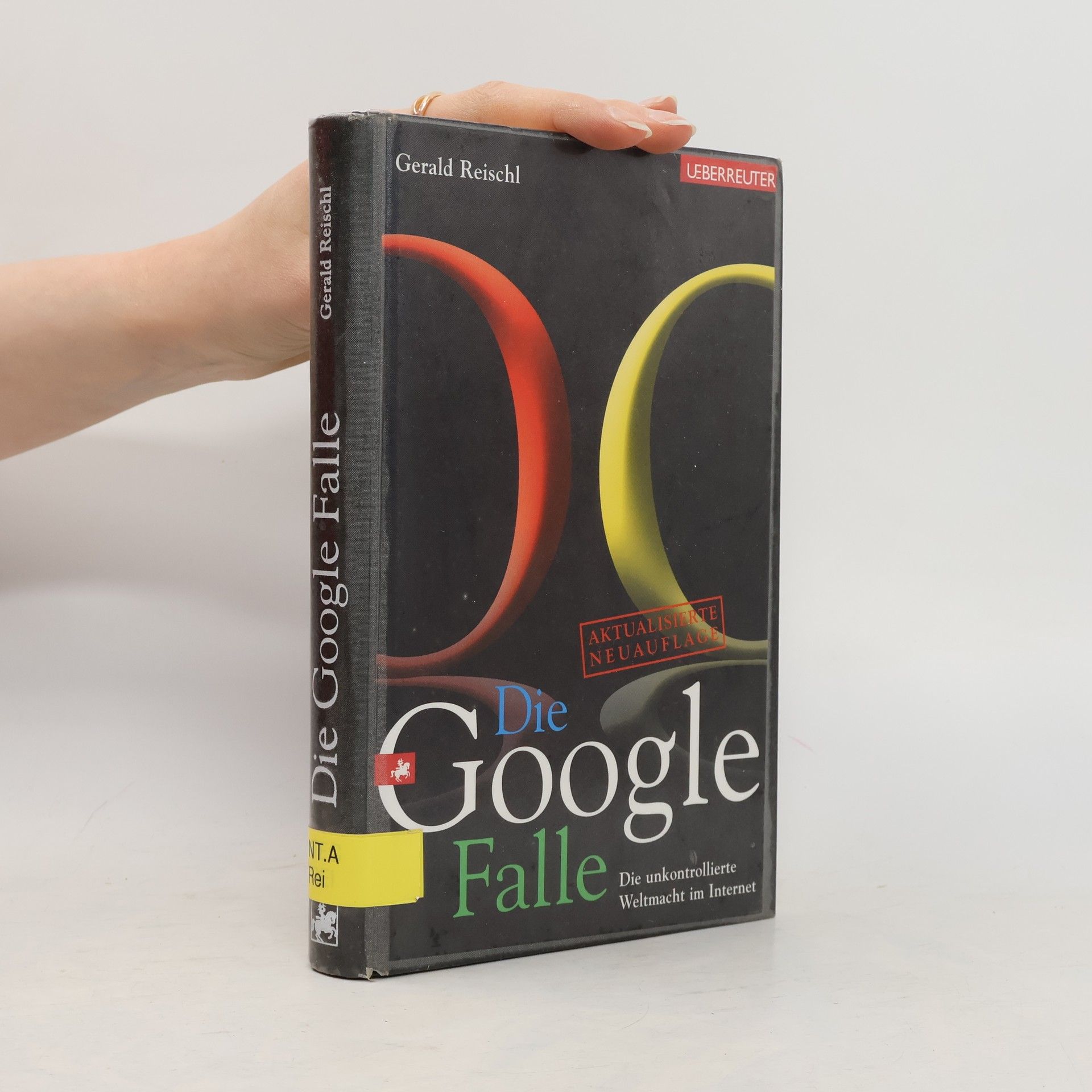 Gerald Reischl Die Google-Falle