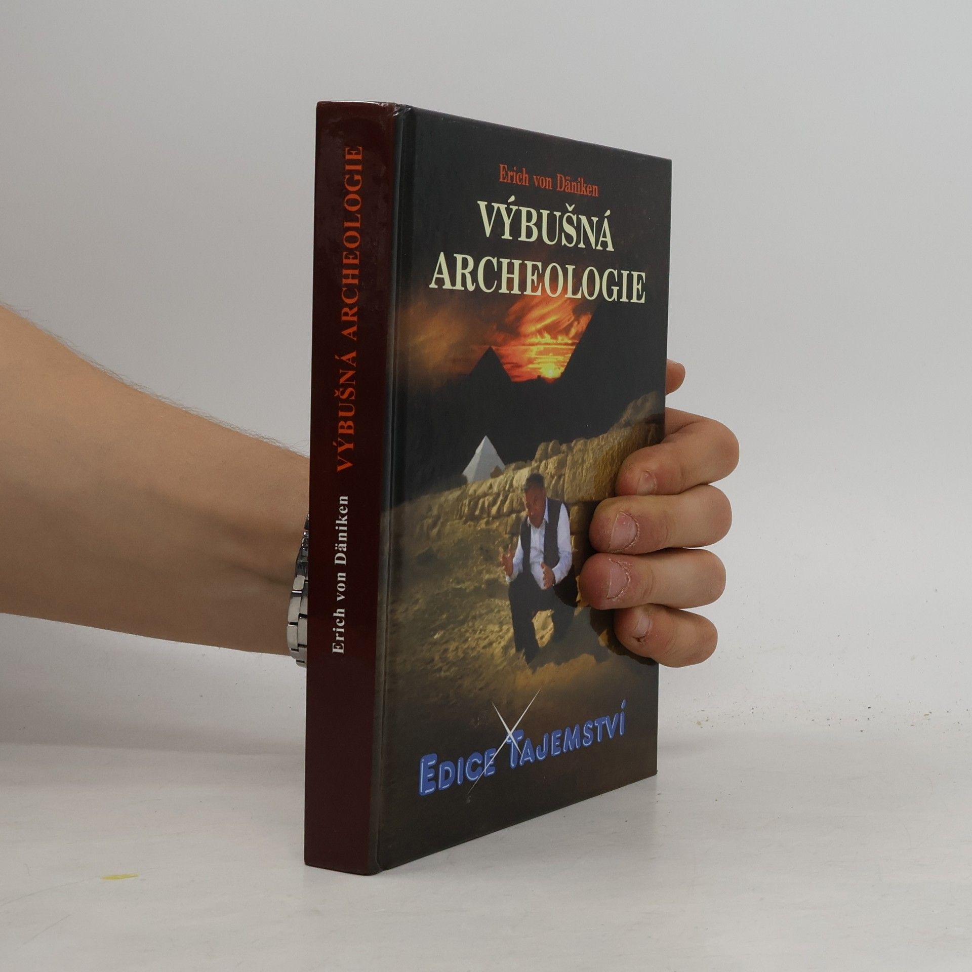 Erich von Däniken Výbušná archeologie