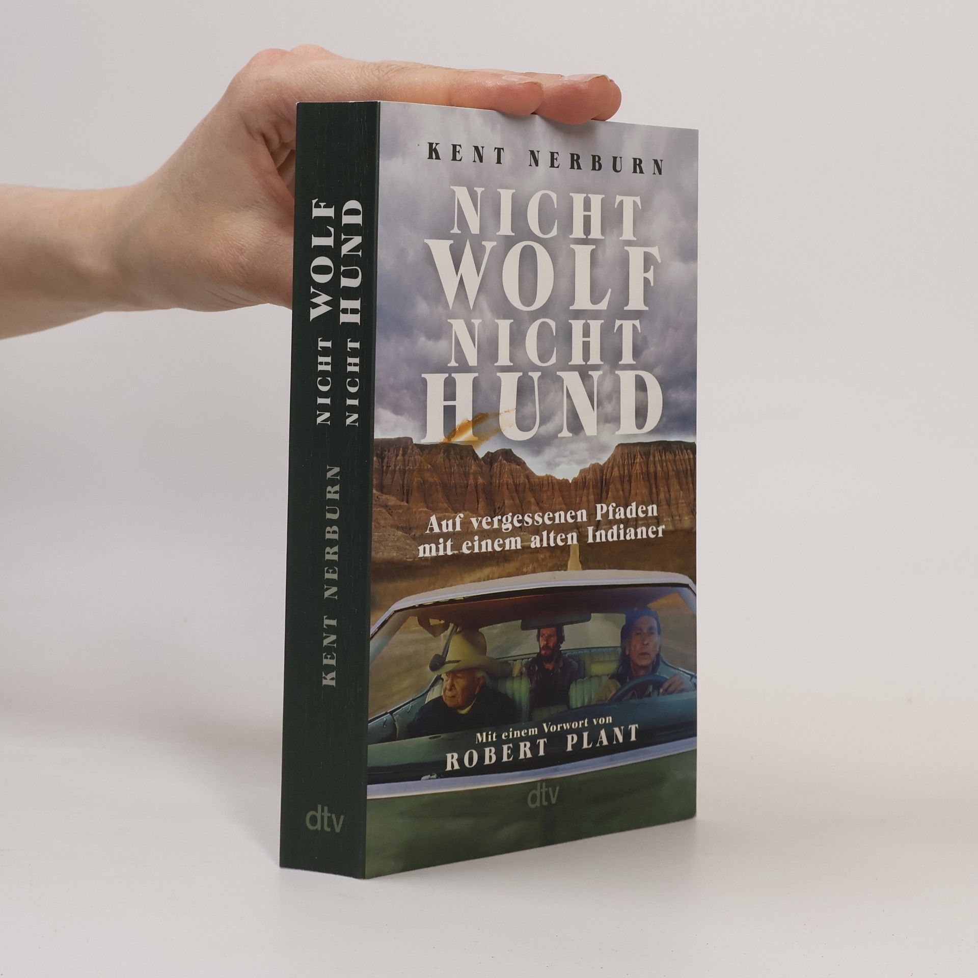 Kent Nerburn Nicht Wolf nicht Hund