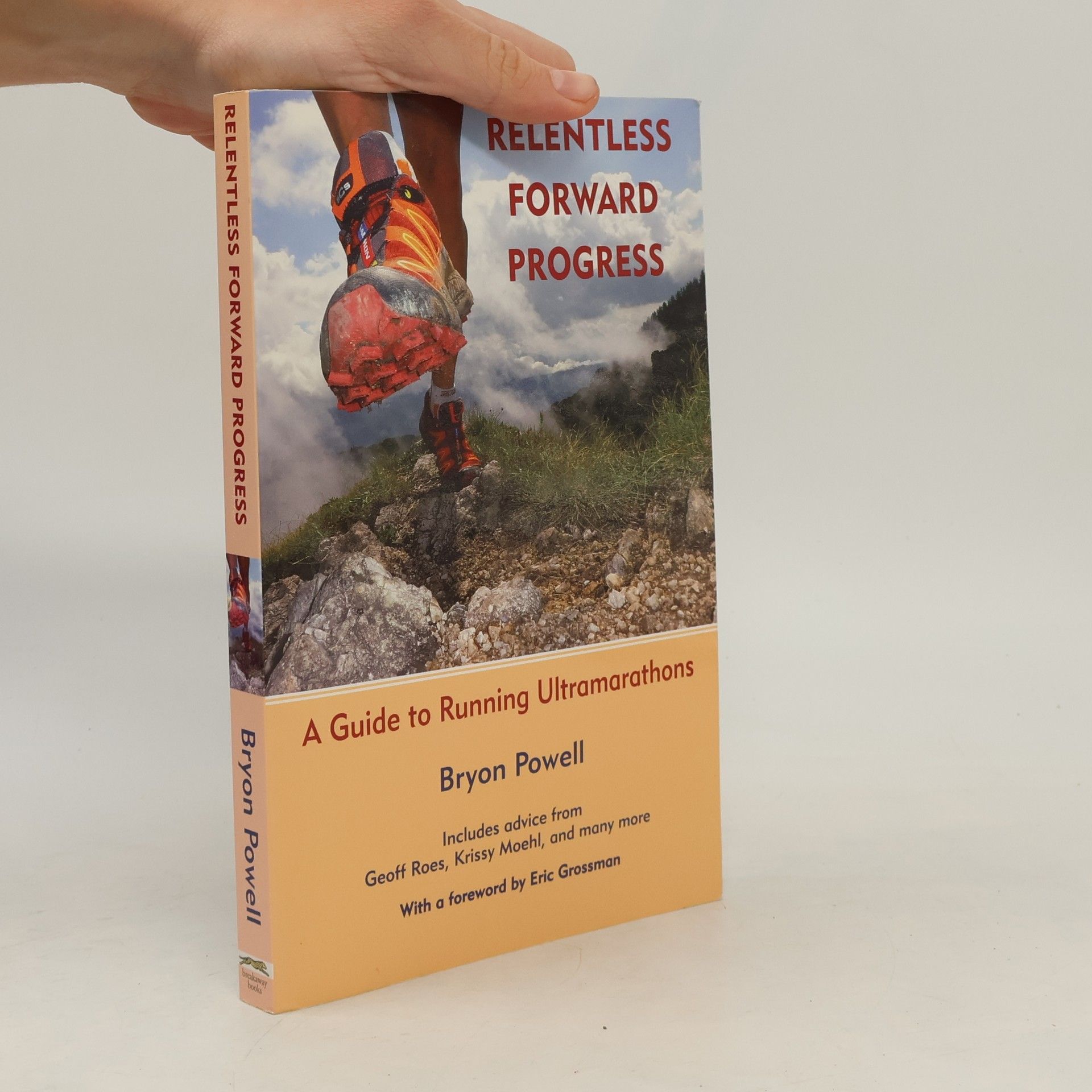 Bryon Powell Relentless Forward Progress