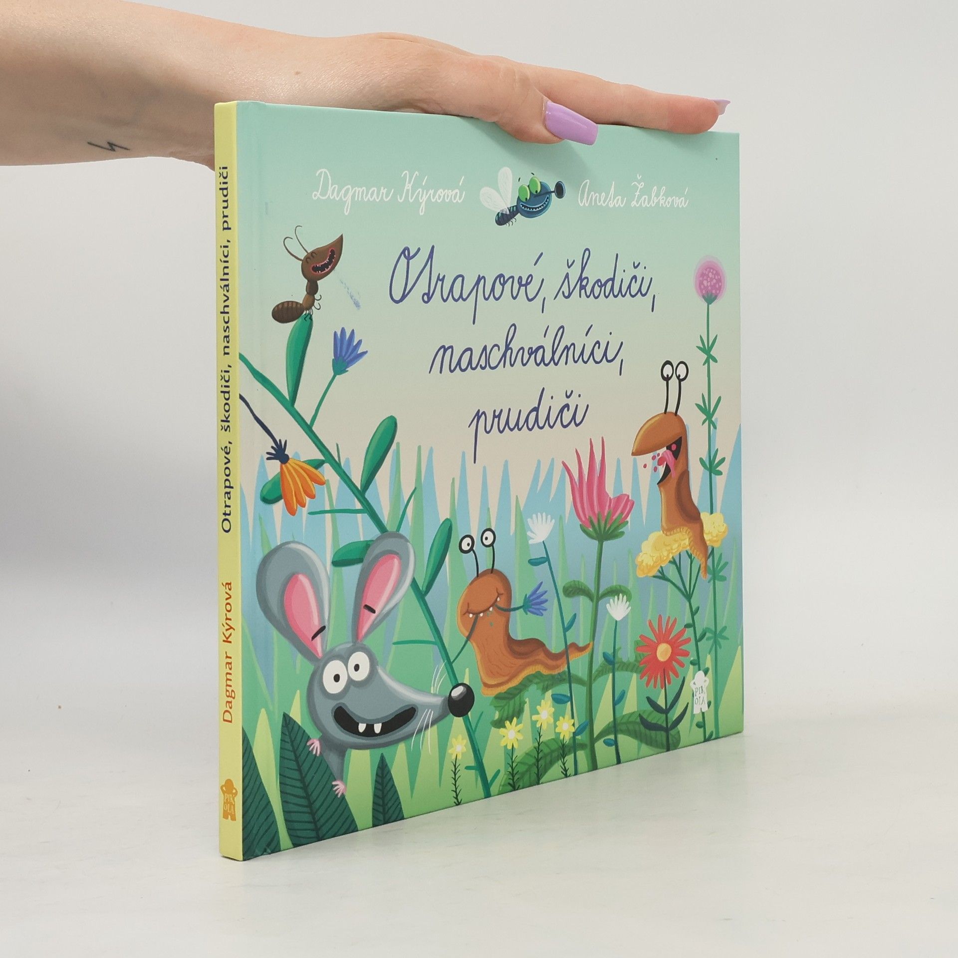 Dagmar Kýrová Otrapové, škodiči, naschválníci, prudiči