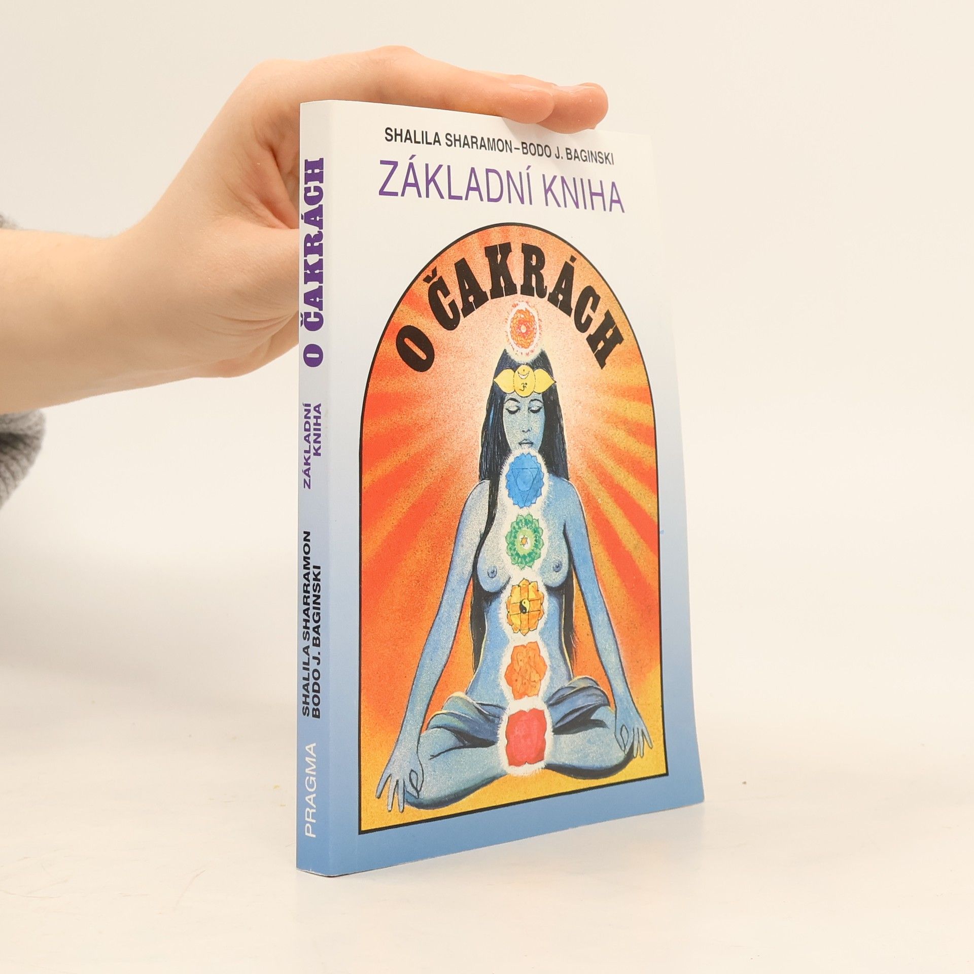 Shalila Sharamon Základní kniha o čakrách