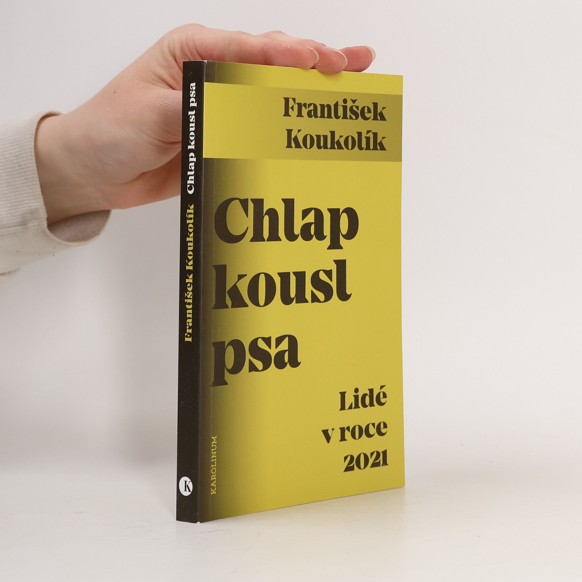 František Koukolík Chlap kousl psa: Lidé v roce 2021