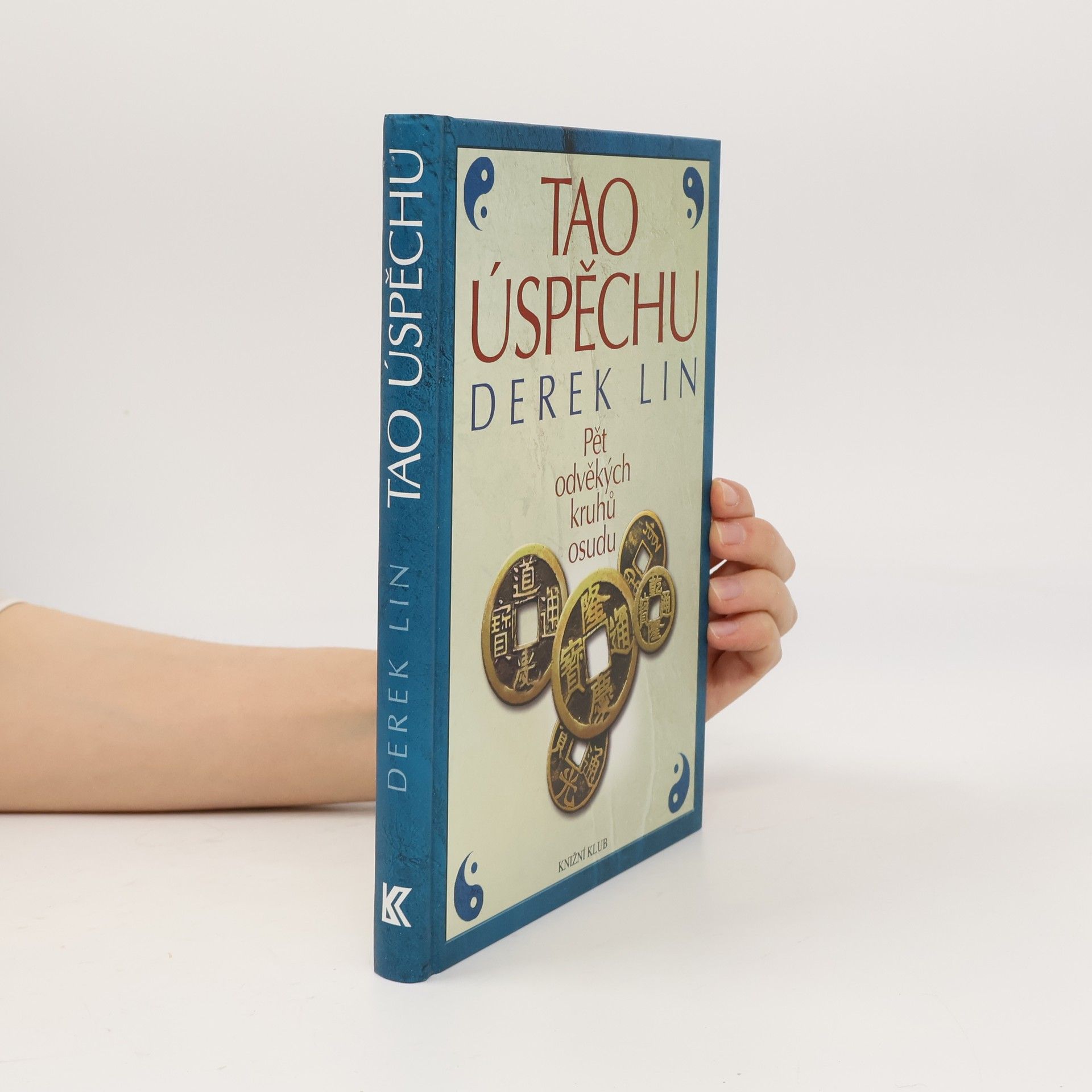 Derek Lin Tao úspěchu : pět odvěkých kruhů osudu