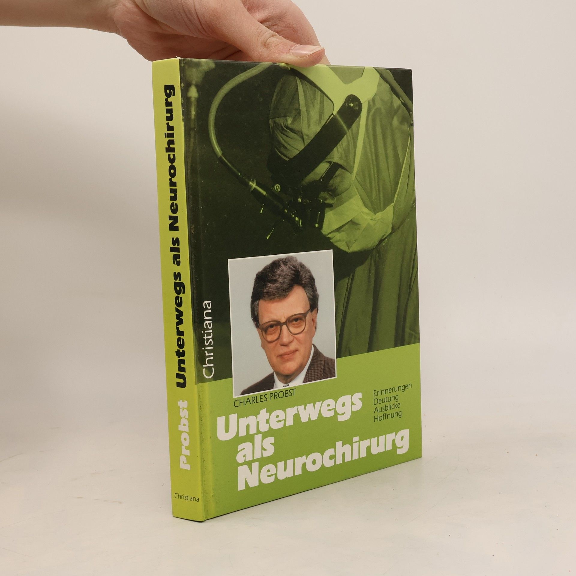 Charles Probst Unterwegs als Neurochirurg