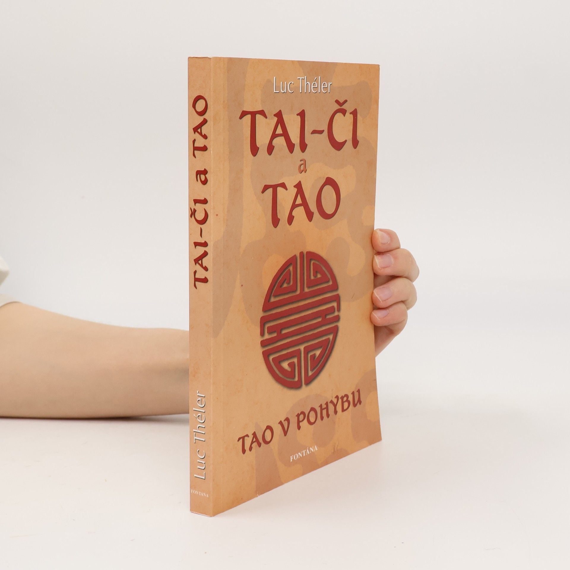 Luc Théler TAI - ČI a TAO - Tao v pohybu