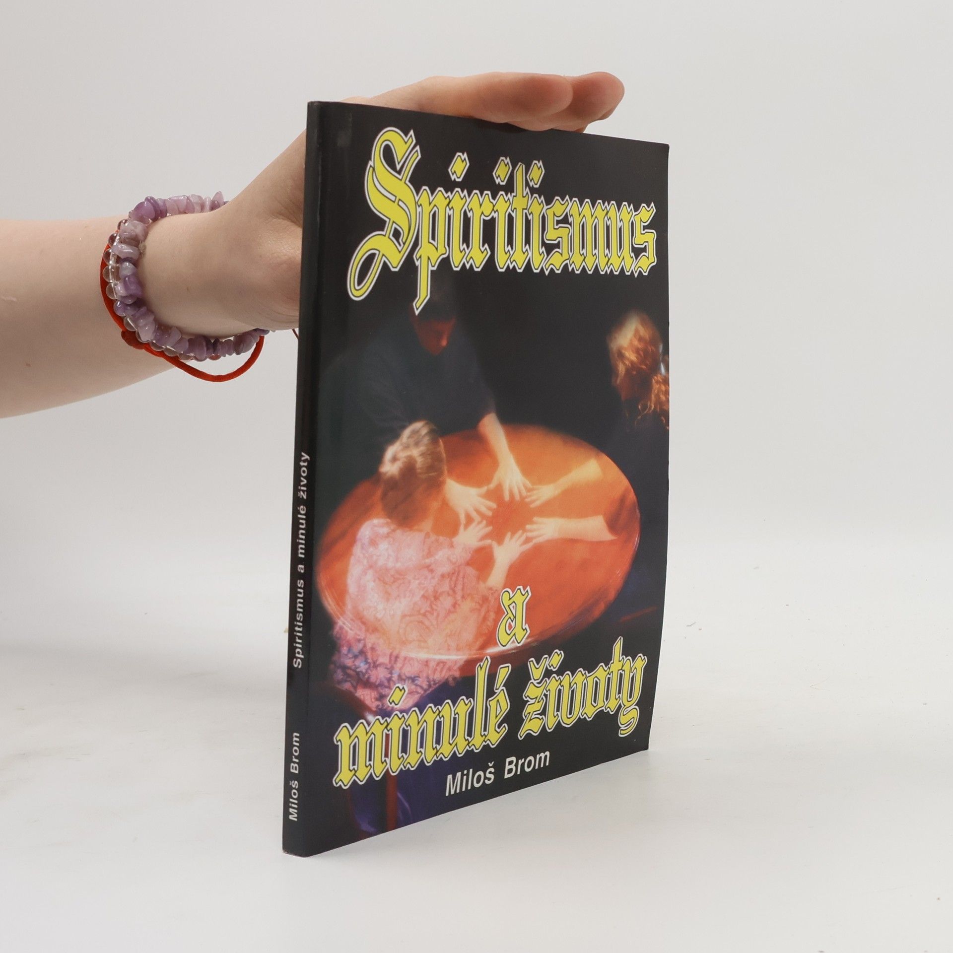 Miloš Brom Spiritismus a minulé životy