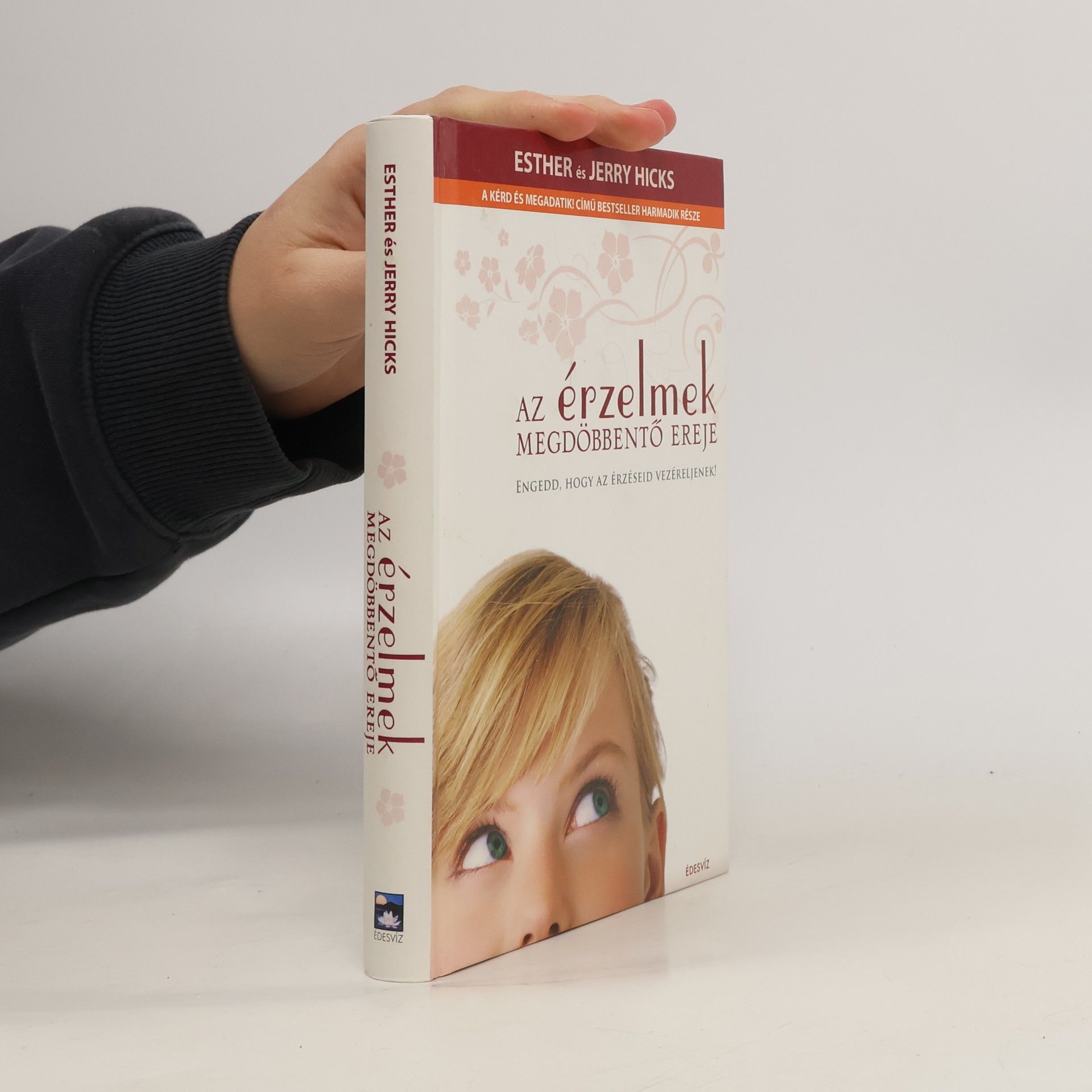 A Kérd és Megadatik! - 3: Az érzelmek megdöbbentő ereje