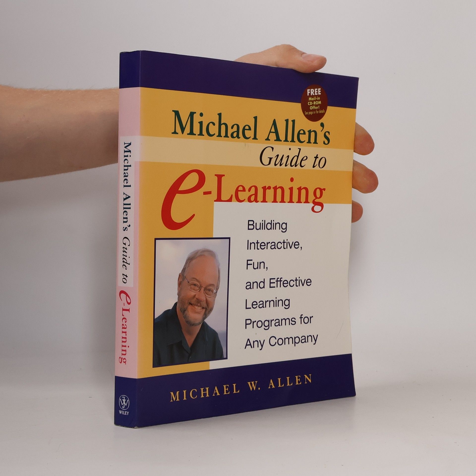 Michael W. Allen Michael Allen's Guide to E-Learning