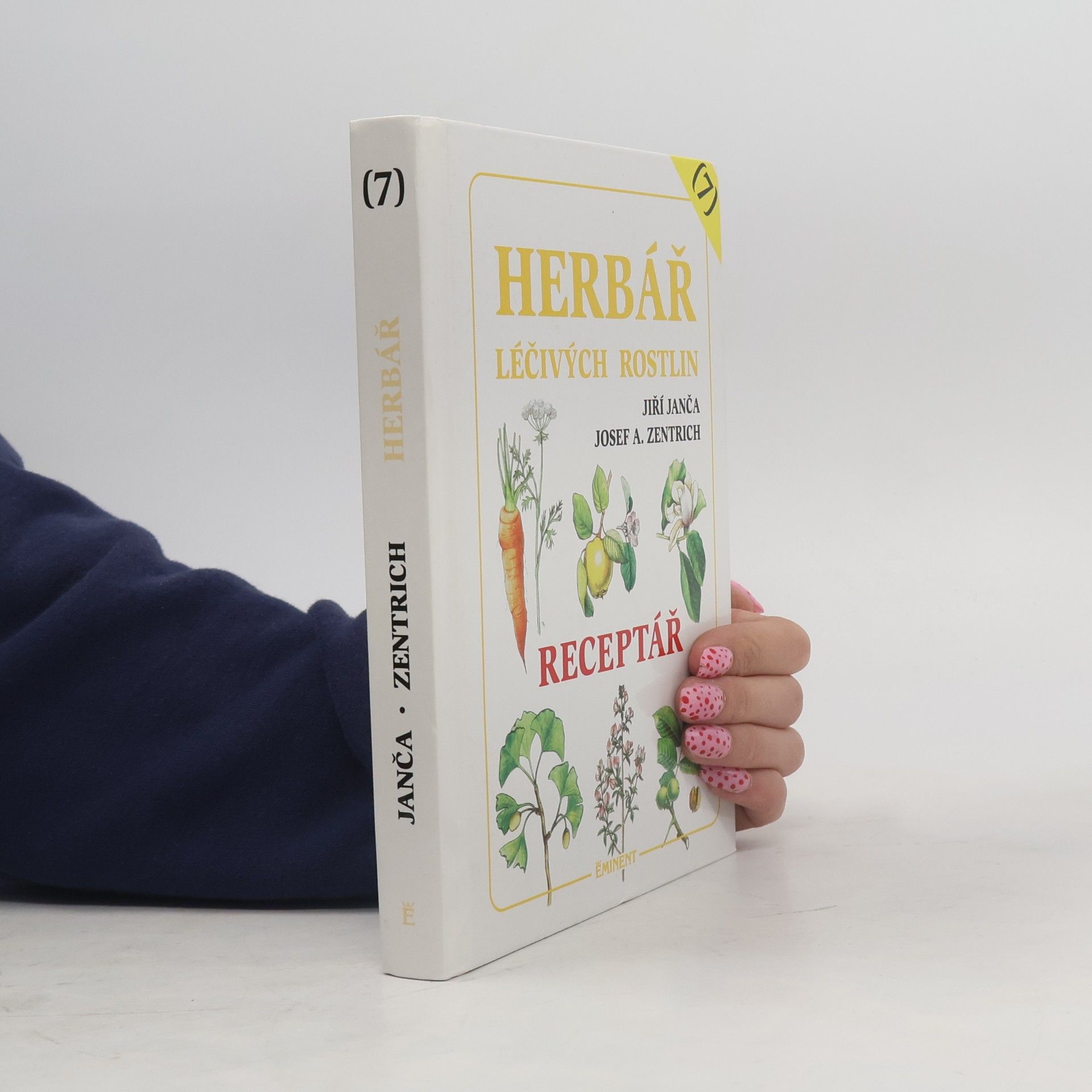 Jiří Janča Herbář léčivých rostlin 7. Receptář