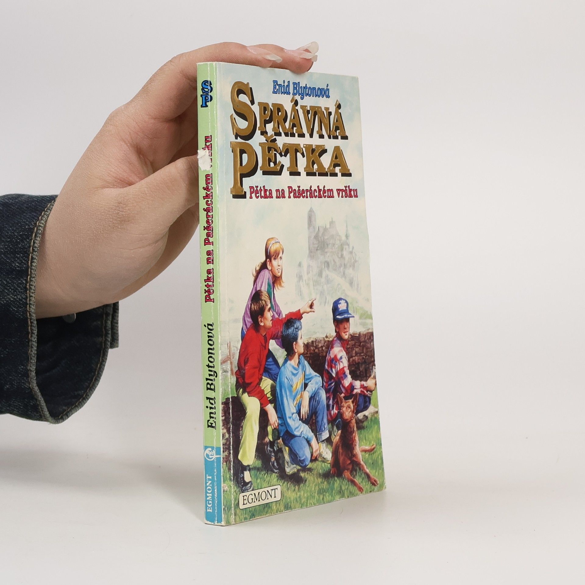 Enid Blyton Správná pětka. Pětka na Pašeráckém vršku