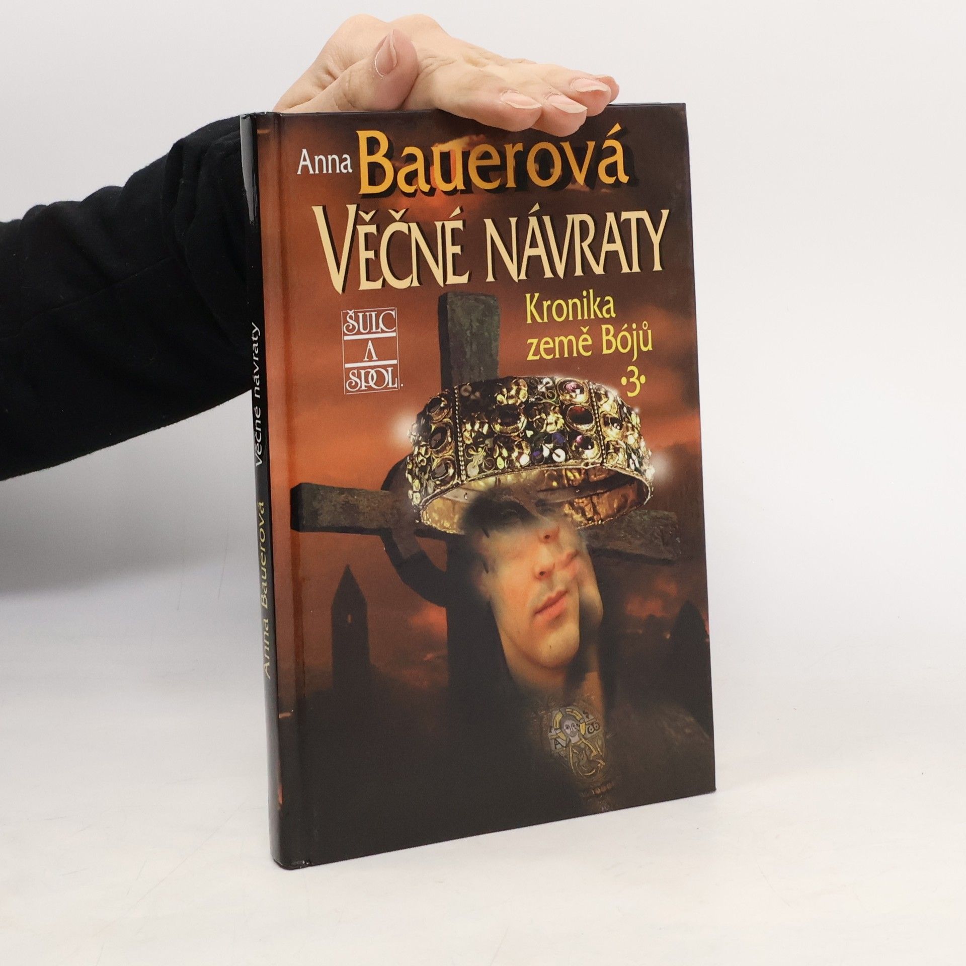 Anna Bauerová Kronika země Bójů 3. Věčné návraty