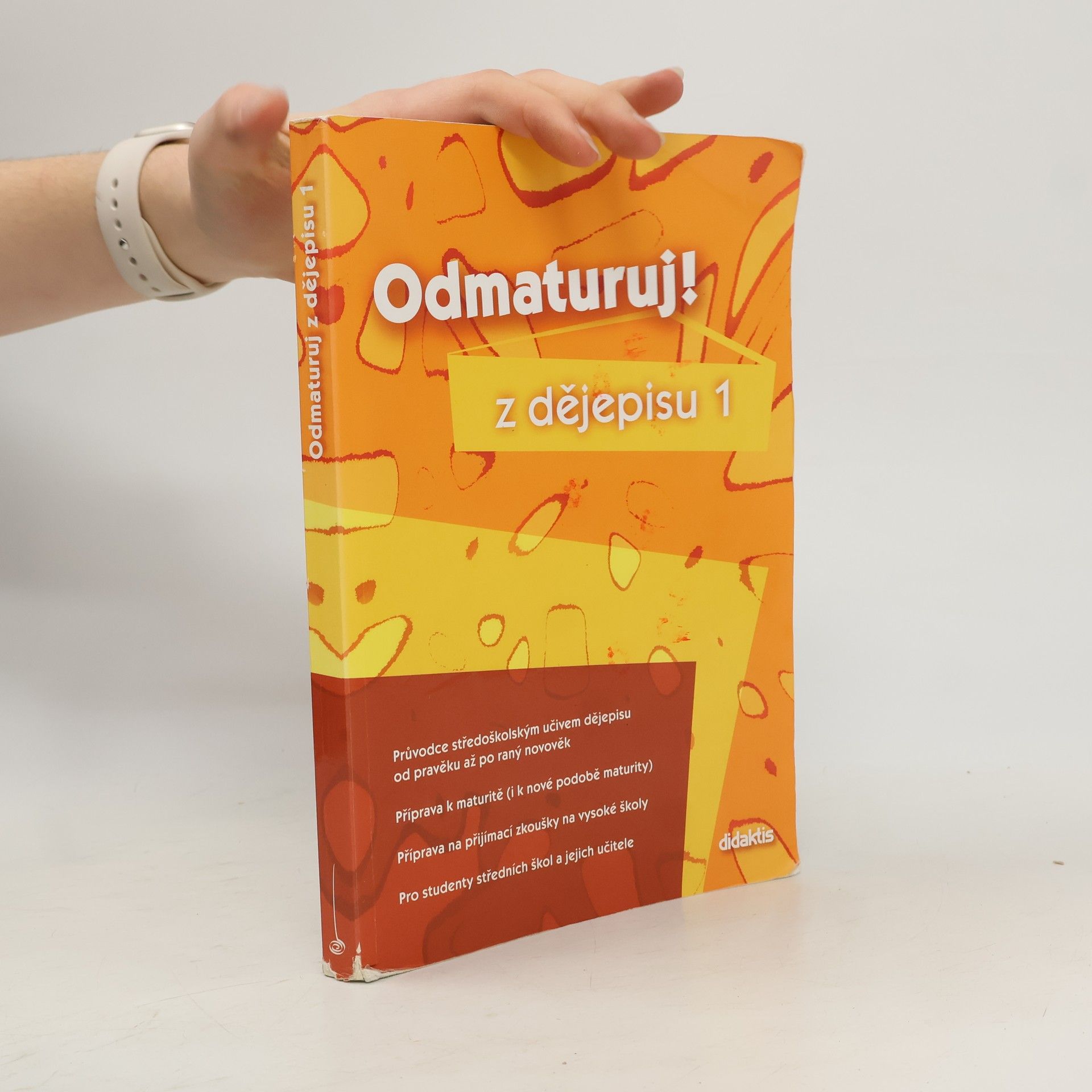 Alena Štěpánková Odmaturuj! z dějepisu 1