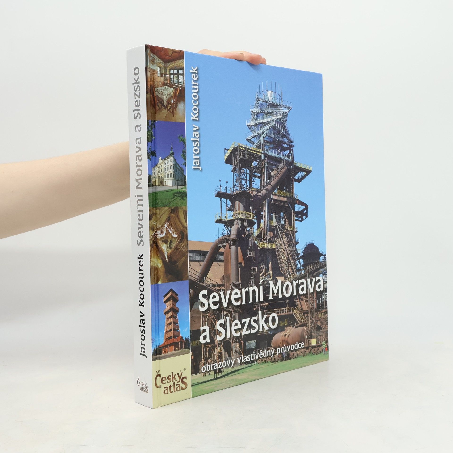 Jaroslav Kocourek Český atlas. Severní Morava a Slezsko